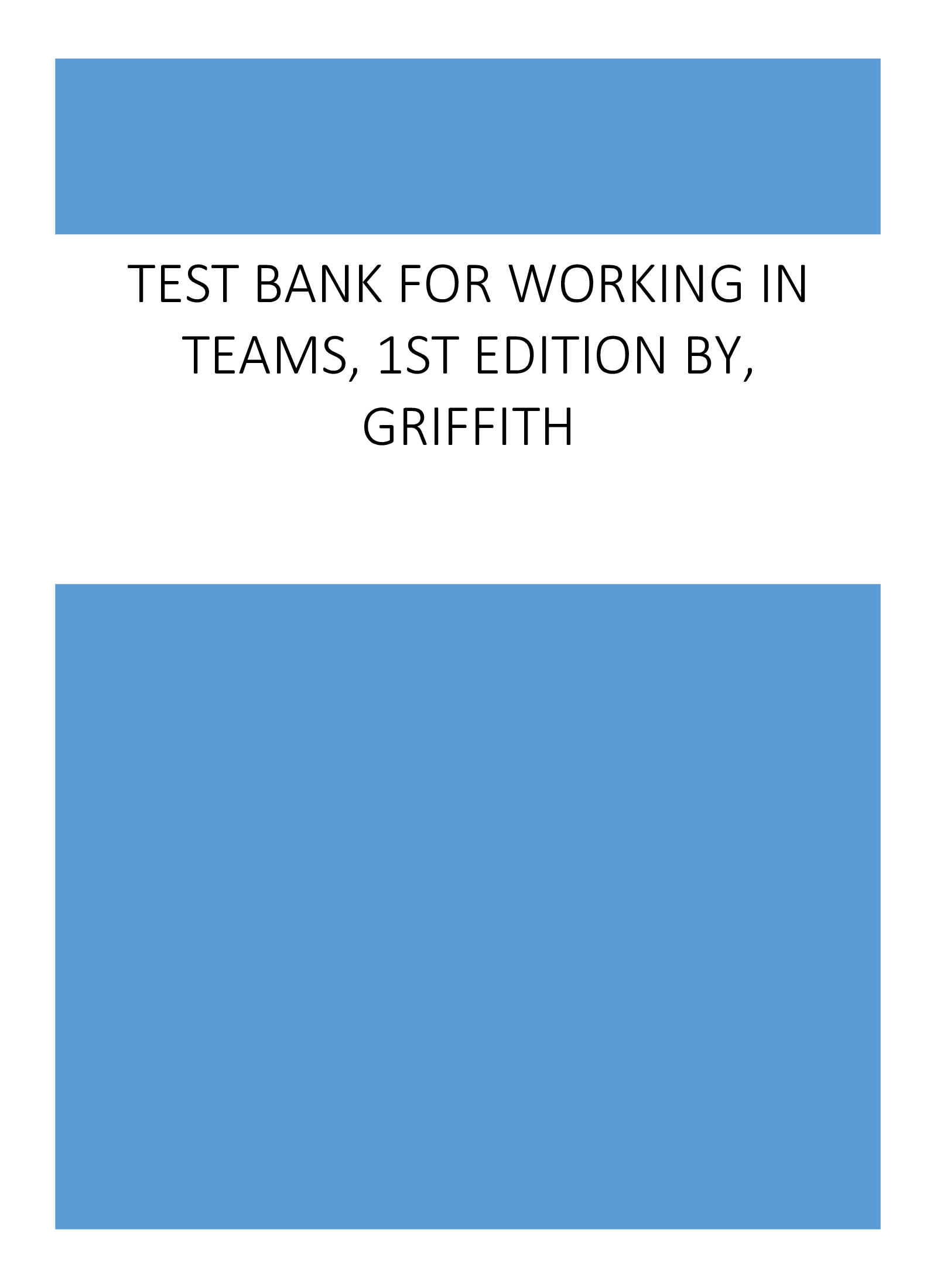 Test Bank for Working in Teams, 1st Edition by, Griffith