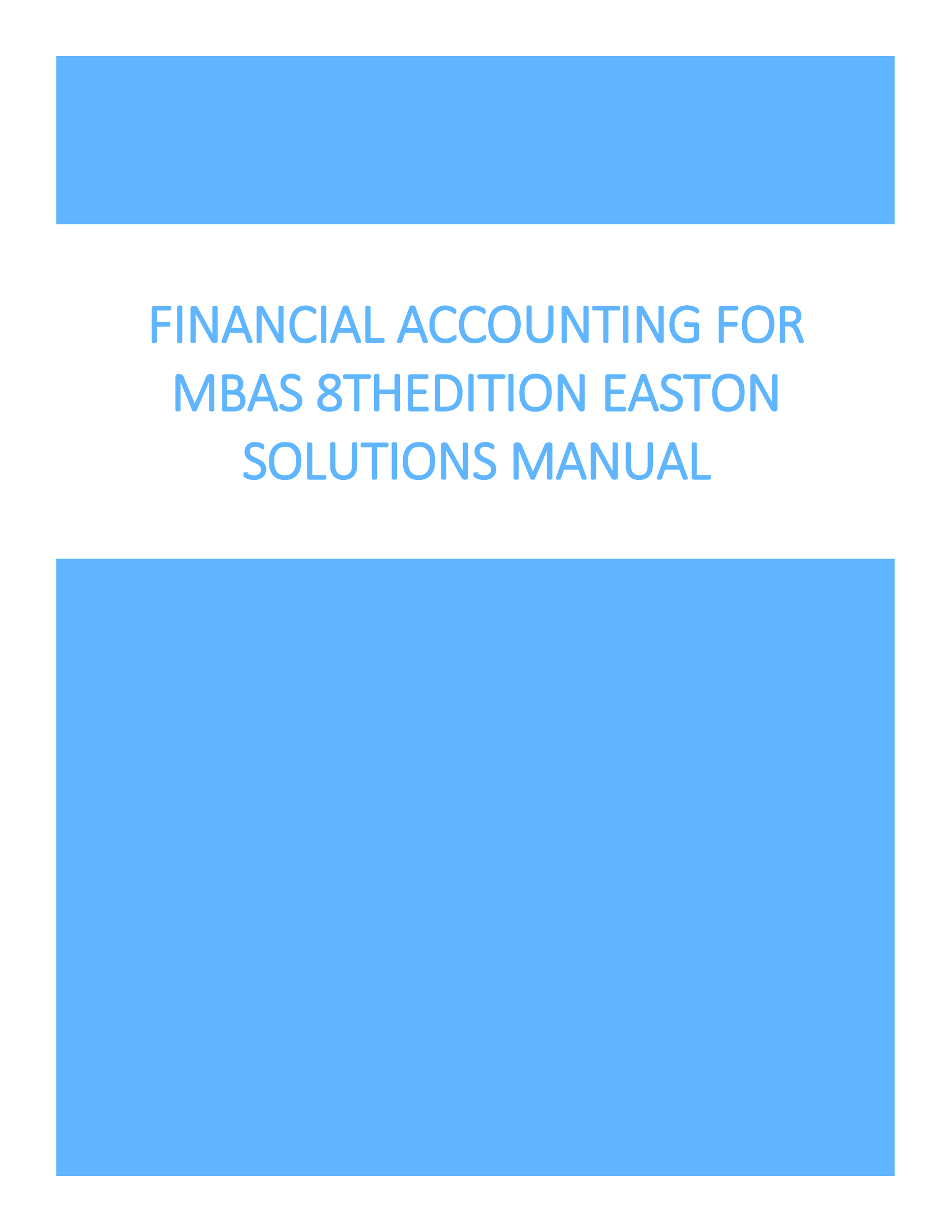 Solutions Manual for Financial Accounting for MBAs 8thEdition Easton