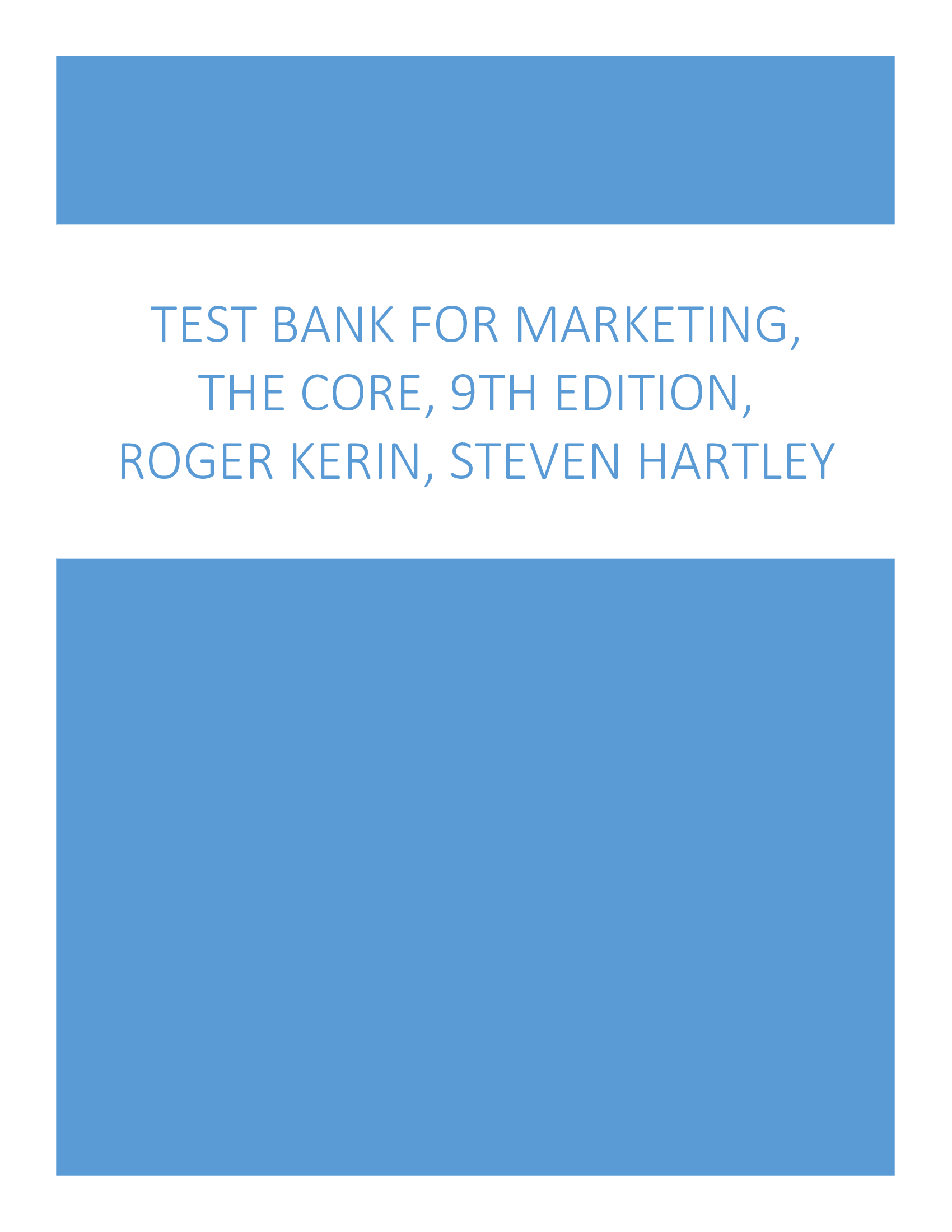 Test Bank for Marketing, The Core, 9th Edition, Roger Kerin, Steven Hartley