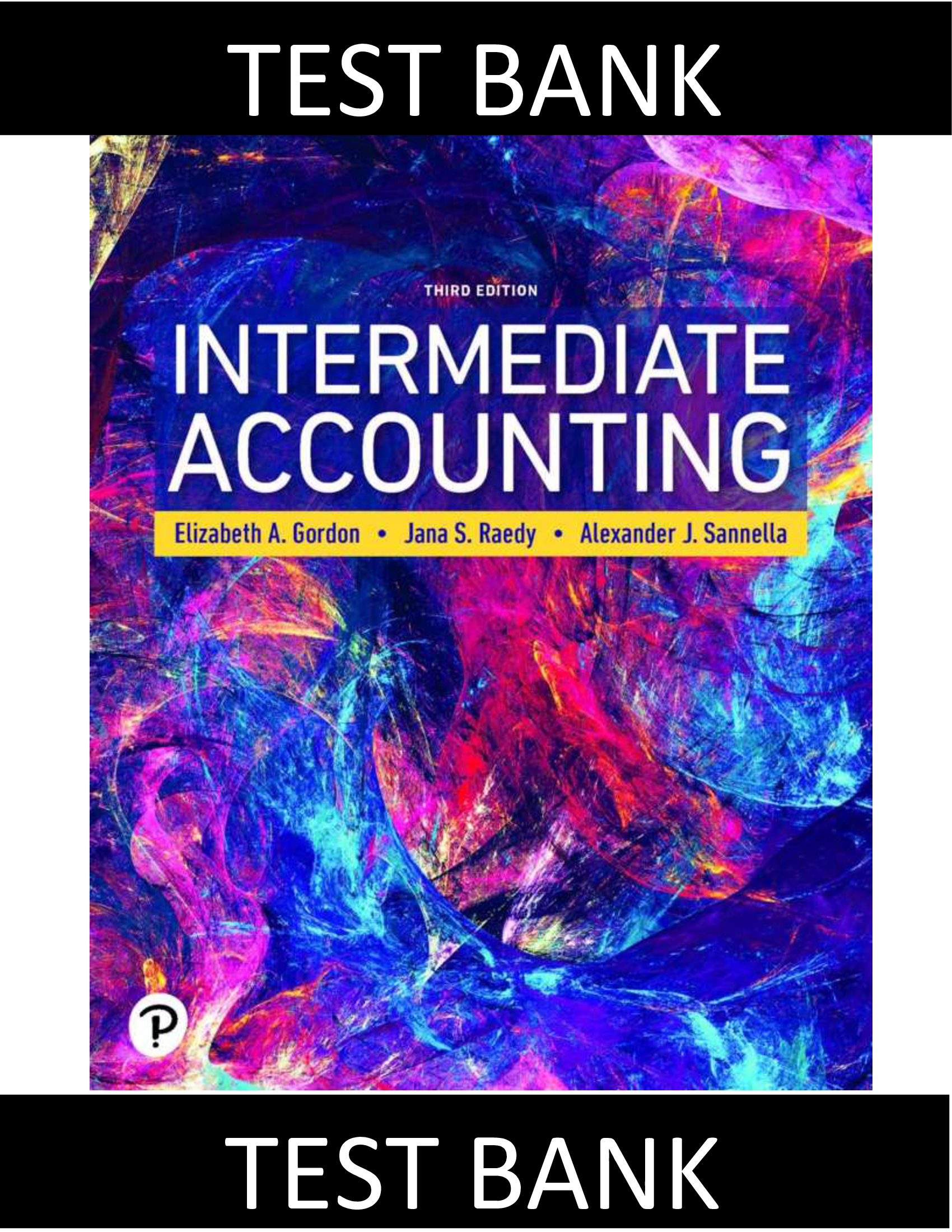 Complete Test Bank: Intermediate Accounting 3e (Gordon/Raedy/Sannella) – PDF Download