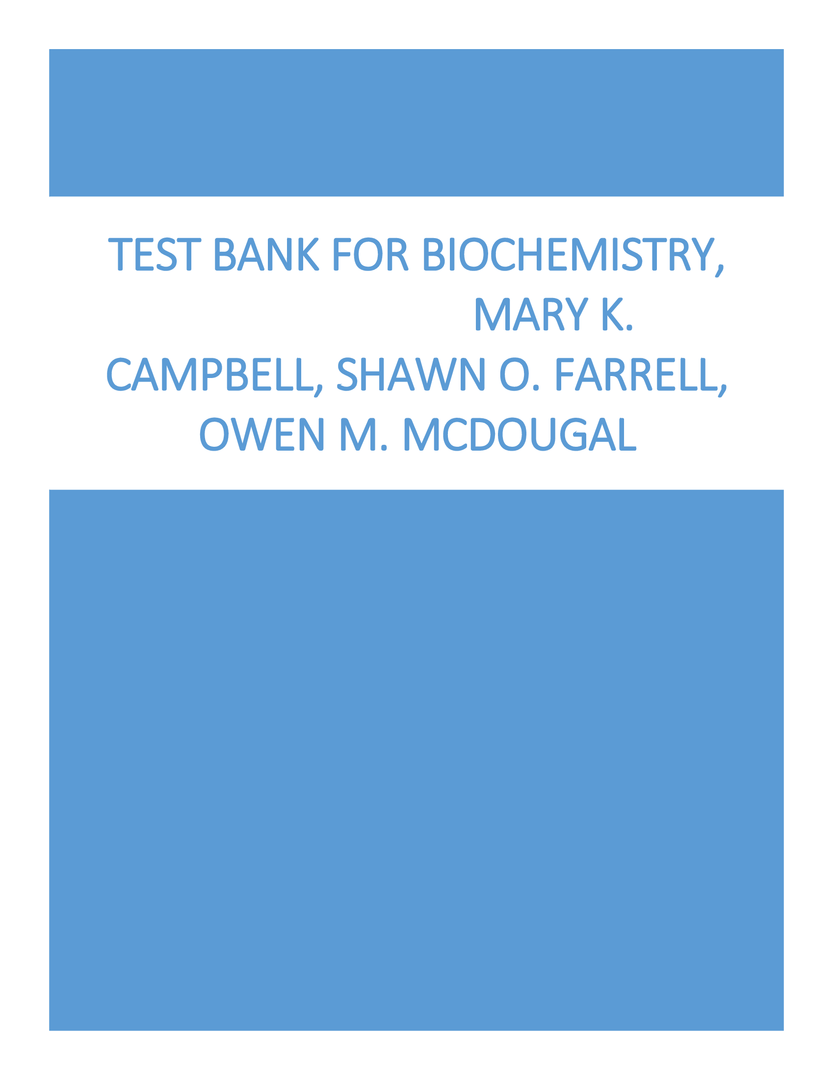 Test Bank for Biochemistry 10th Edition Campbell, Farrell