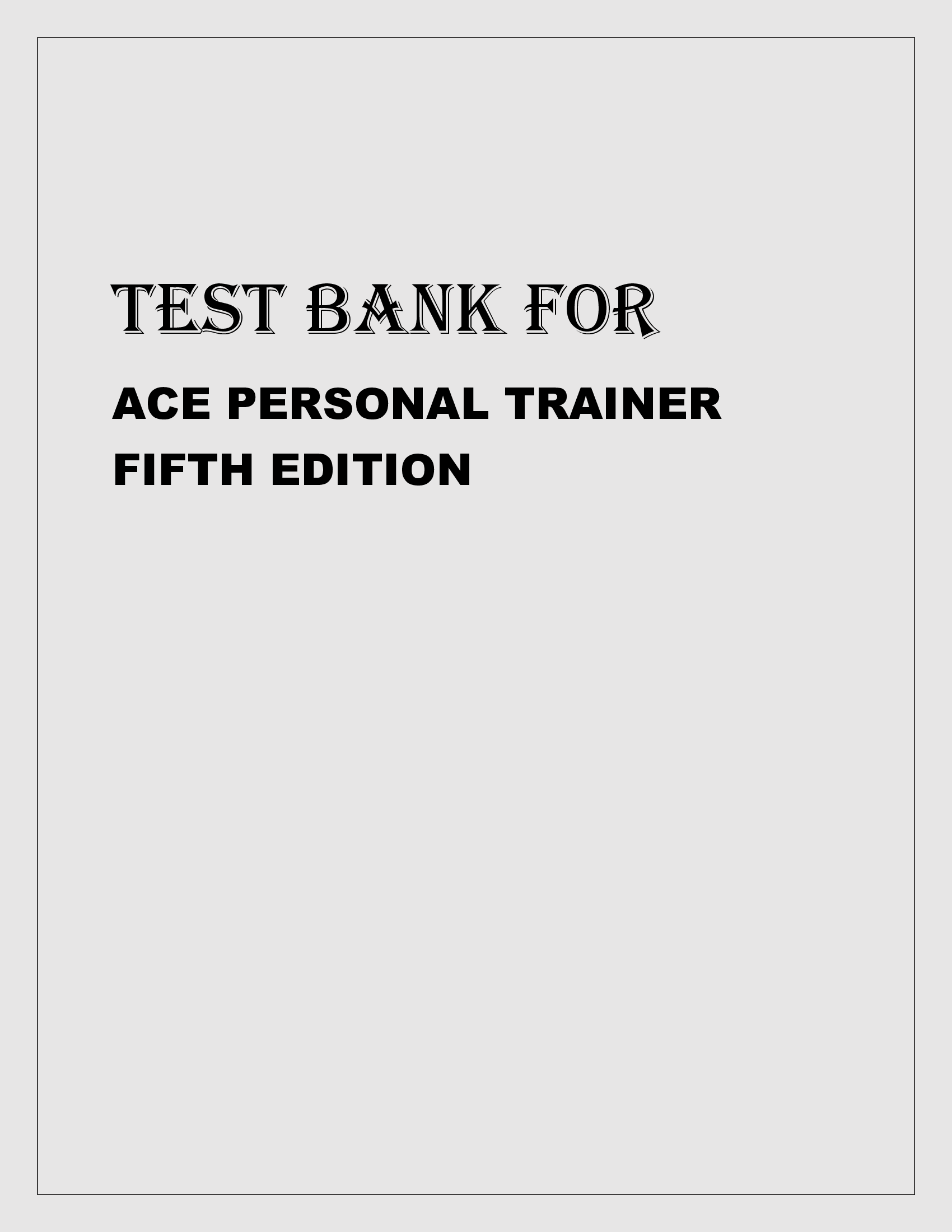 TEST-BANK-FOR-ACE-PERSONAL-TRAINER-FIFTH-EDITION