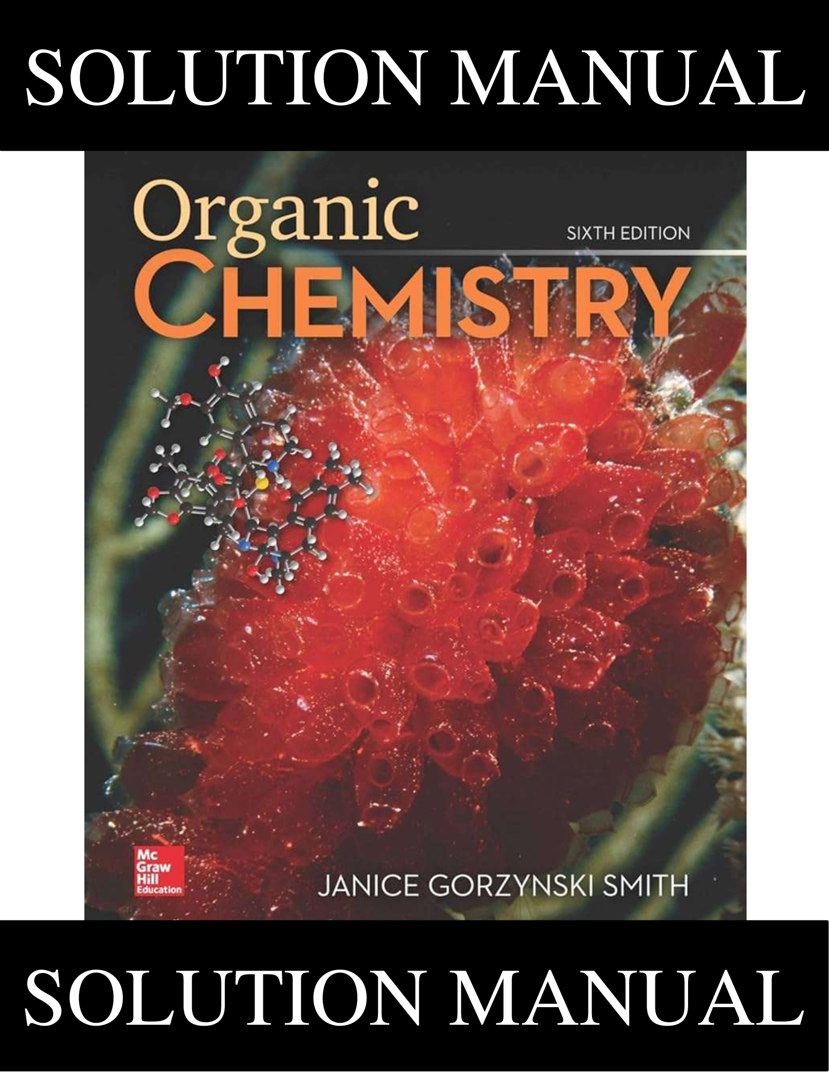 Solution Manual for Organic Chemistry, 6th Edition (Janice Gorzynski Smith) – Complete Chapters | Step-by-Step Answers
