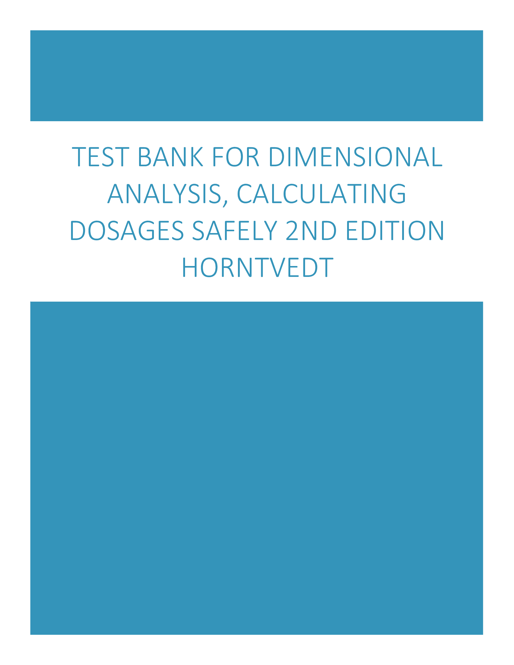 Test Bank For Dimensional Analysis, Calculating Dosages Safely 2nd Edition Horntvedt