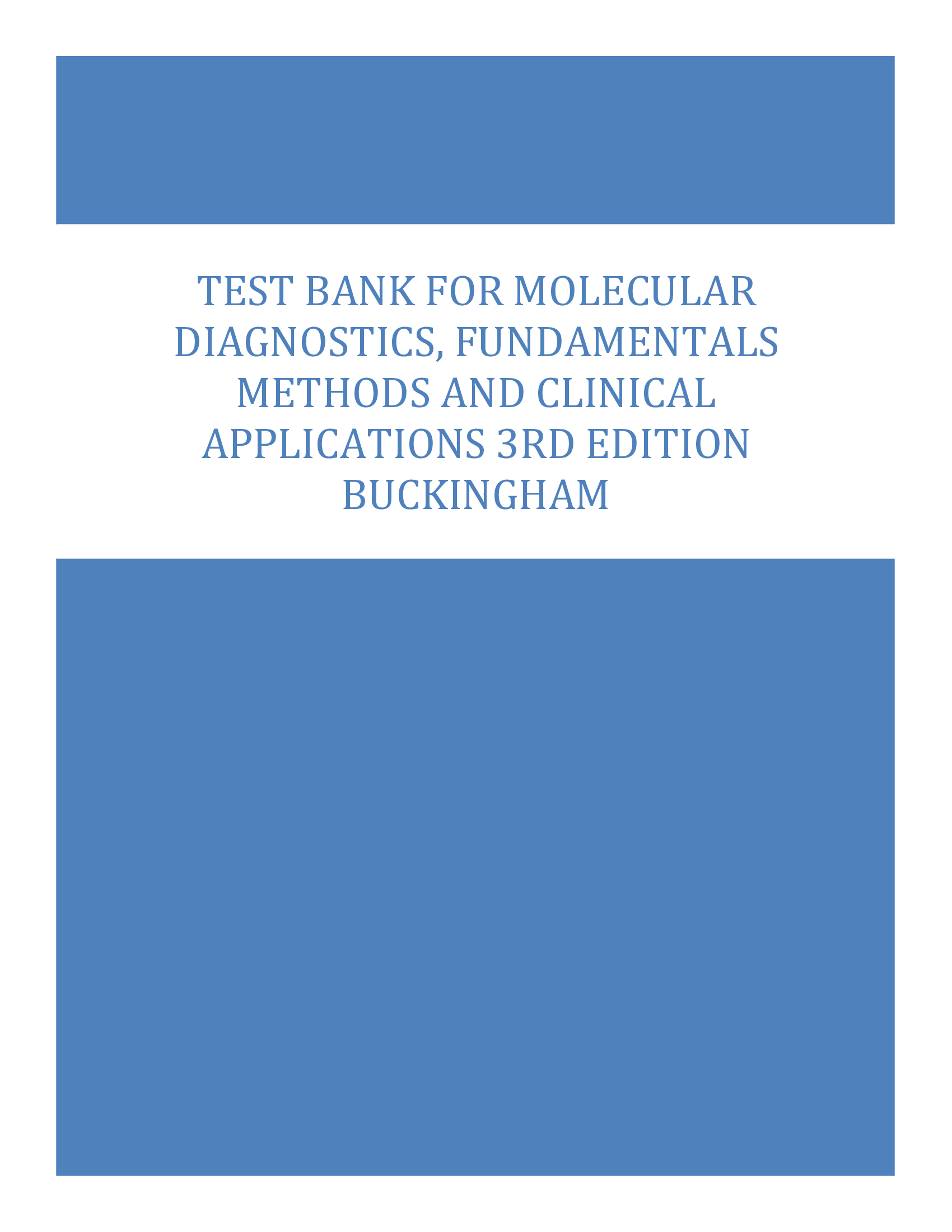 Test Bank for Molecular Diagnostics, Fundamentals Methods and Clinical Applications 3rd Edition Buckingham