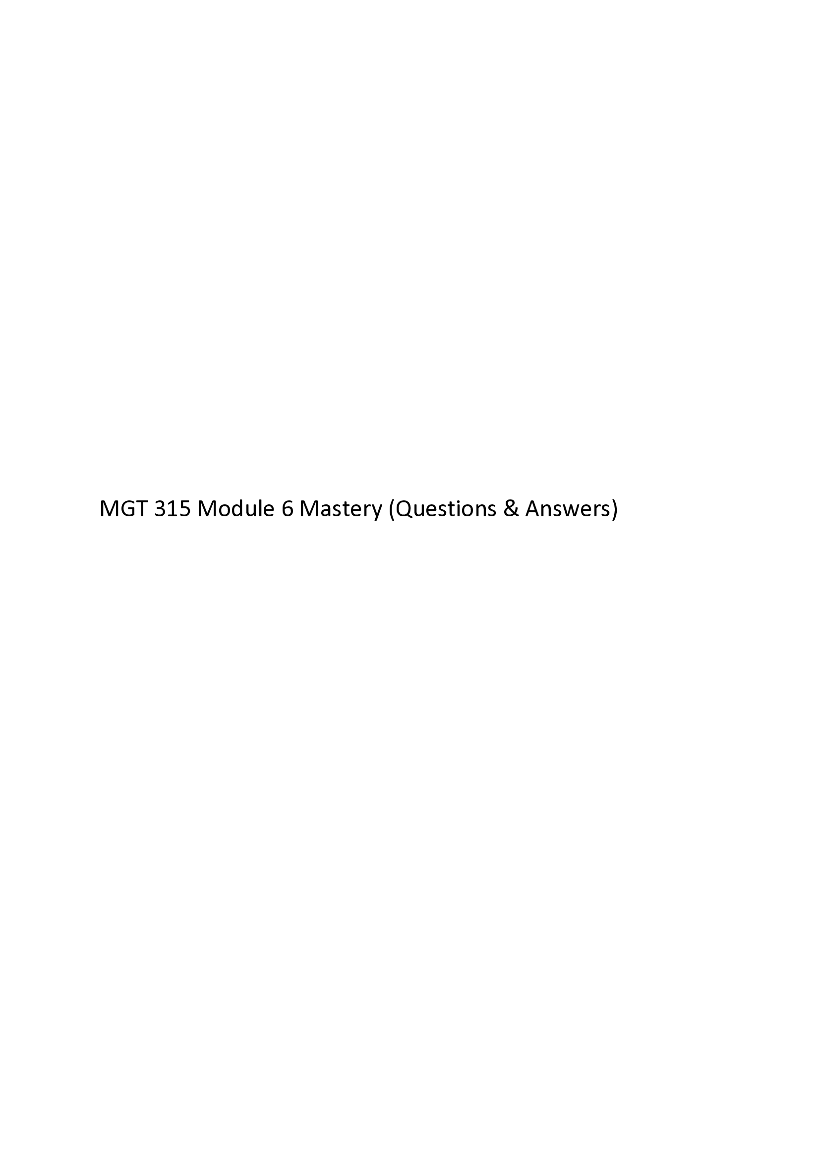 MGT 315 Module 6 Mastery (Questions & Answers) 2021
