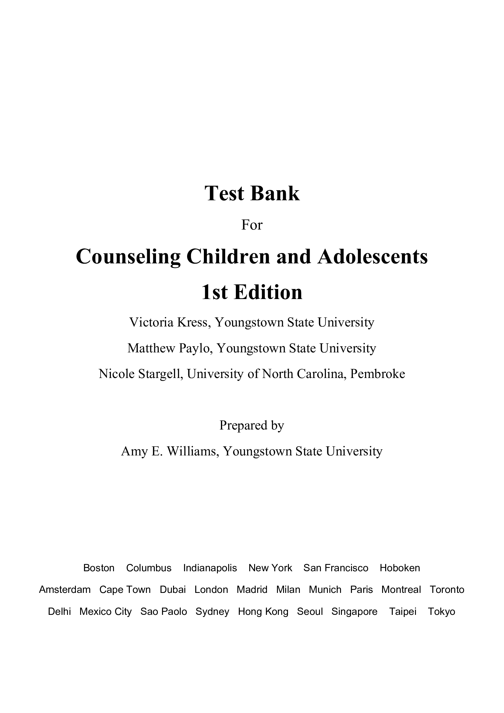 Test Bank For Counseling Children And Adolescents, 1st Edition by Victoria E. Kress, Matthew Chapter 1J. Paylo, Nicole Stargell.
