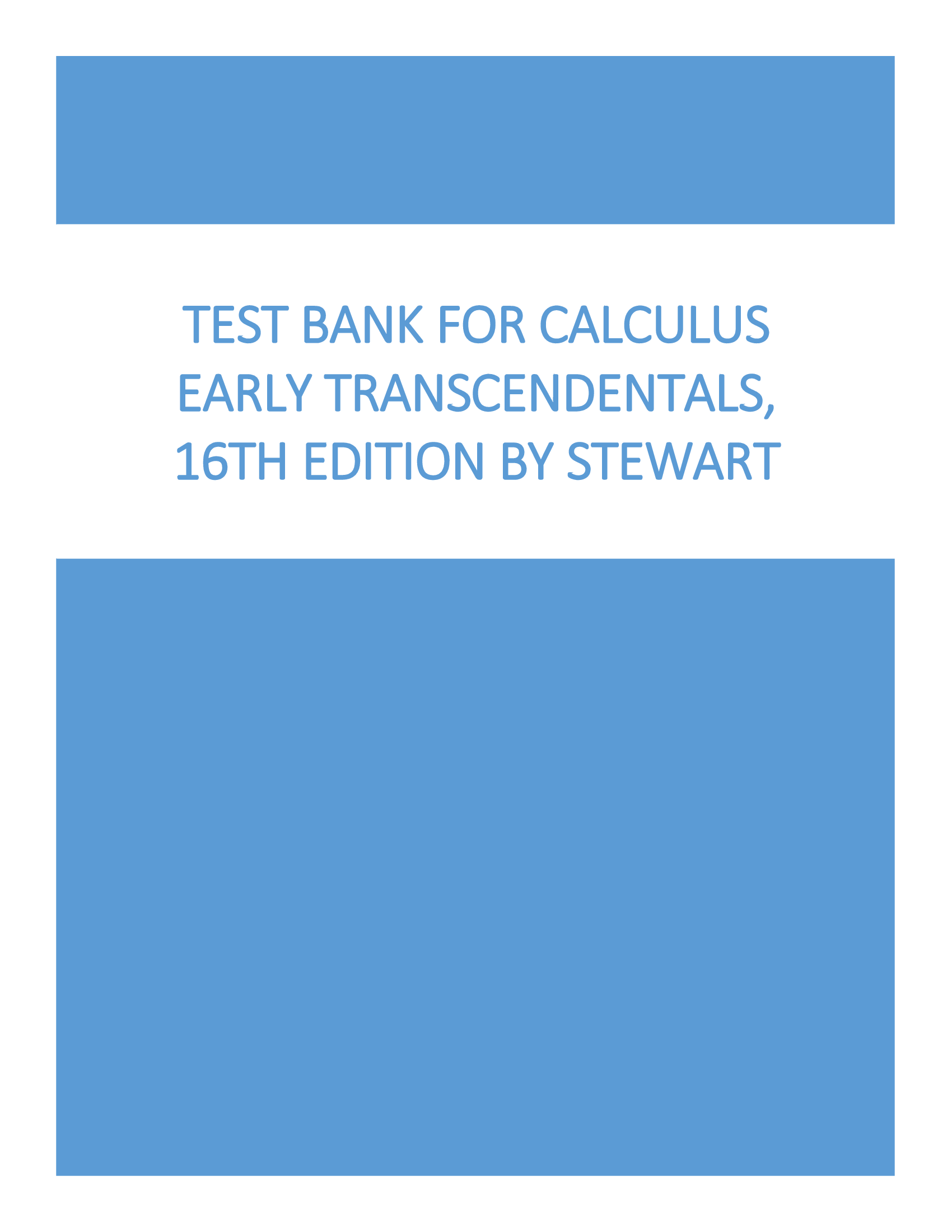 Test Bank for Calculus Early Transcendentals, 16th Edition By Stewart