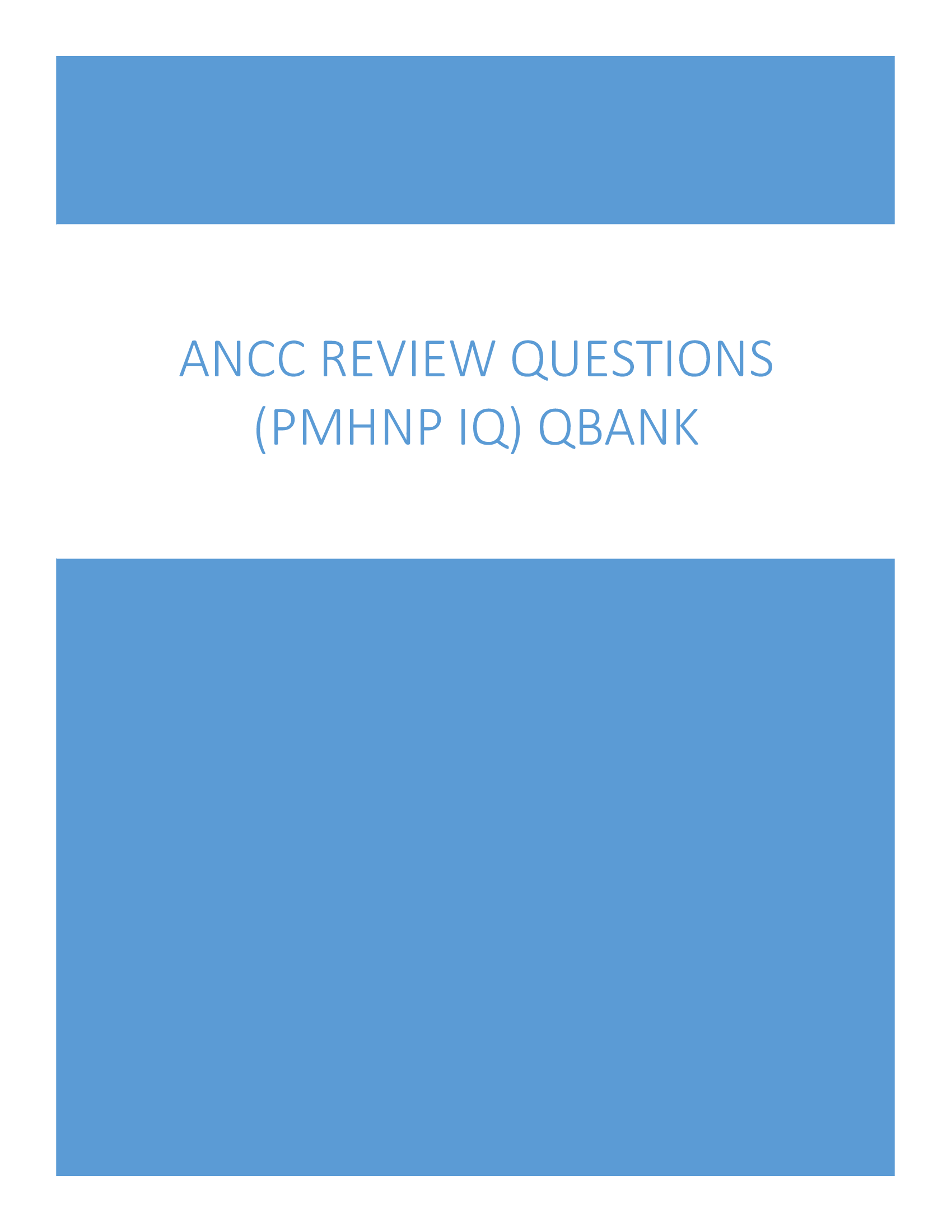 ANCC Review Questions (PMHNP IQ) Qbank With Questions and Answers Best for 2024 Exam