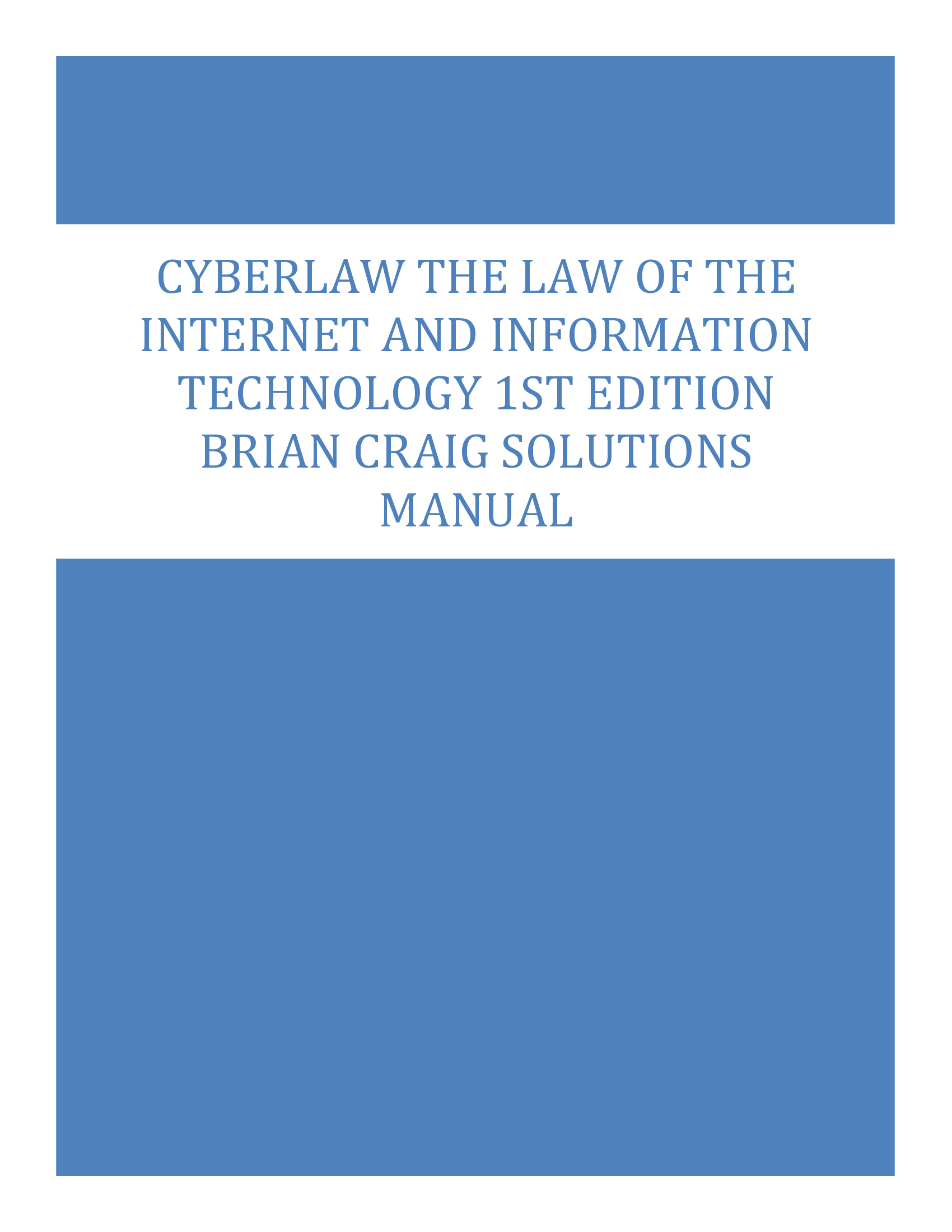 Cyberlaw The Law of the Internet and Information Technology 1st Edition Brian Craig Solutions Manual