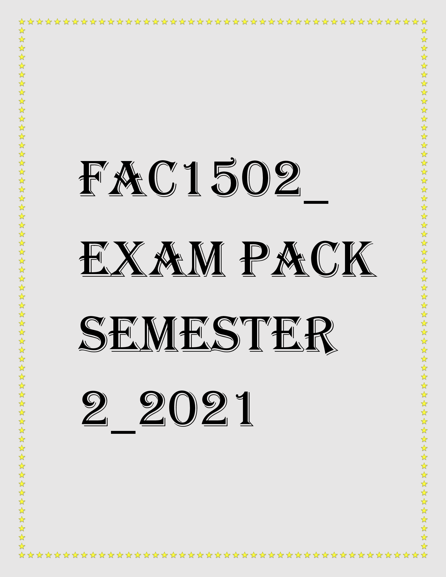 FAC1502 Exam Pack Semester 2 LATEST 2021