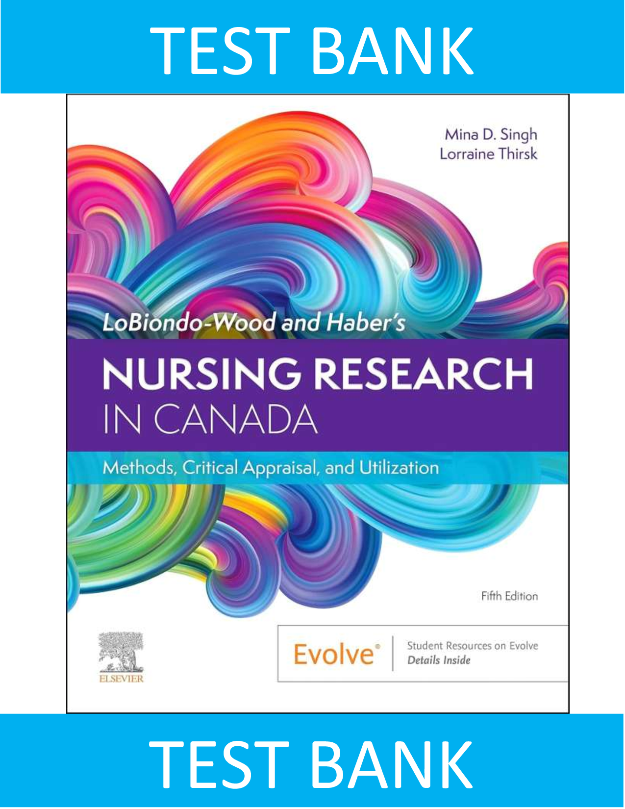 Test Bank For Nursing Research In Canada, 5th Edition by Mina Singh