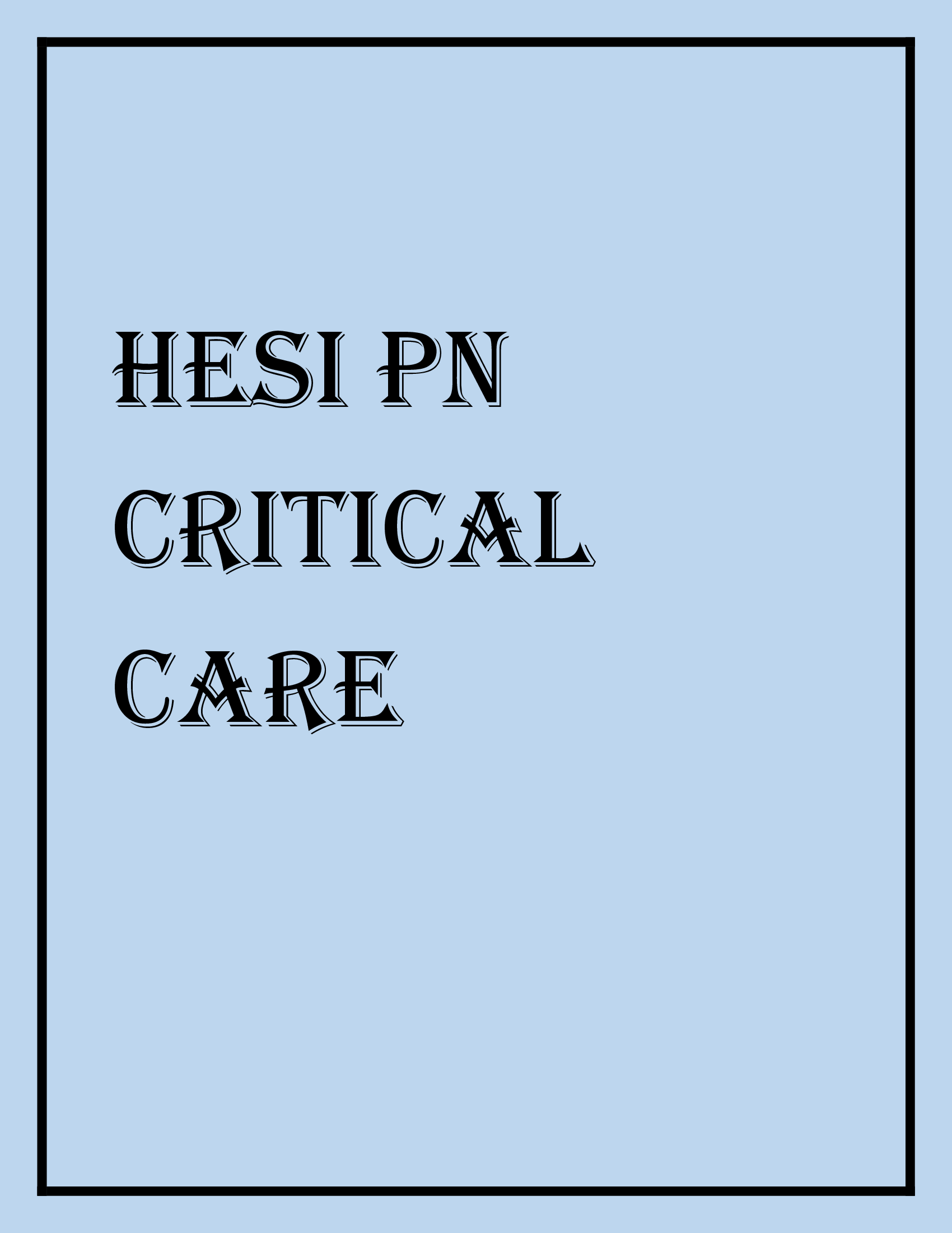 HESI PN CRITICAL CARE