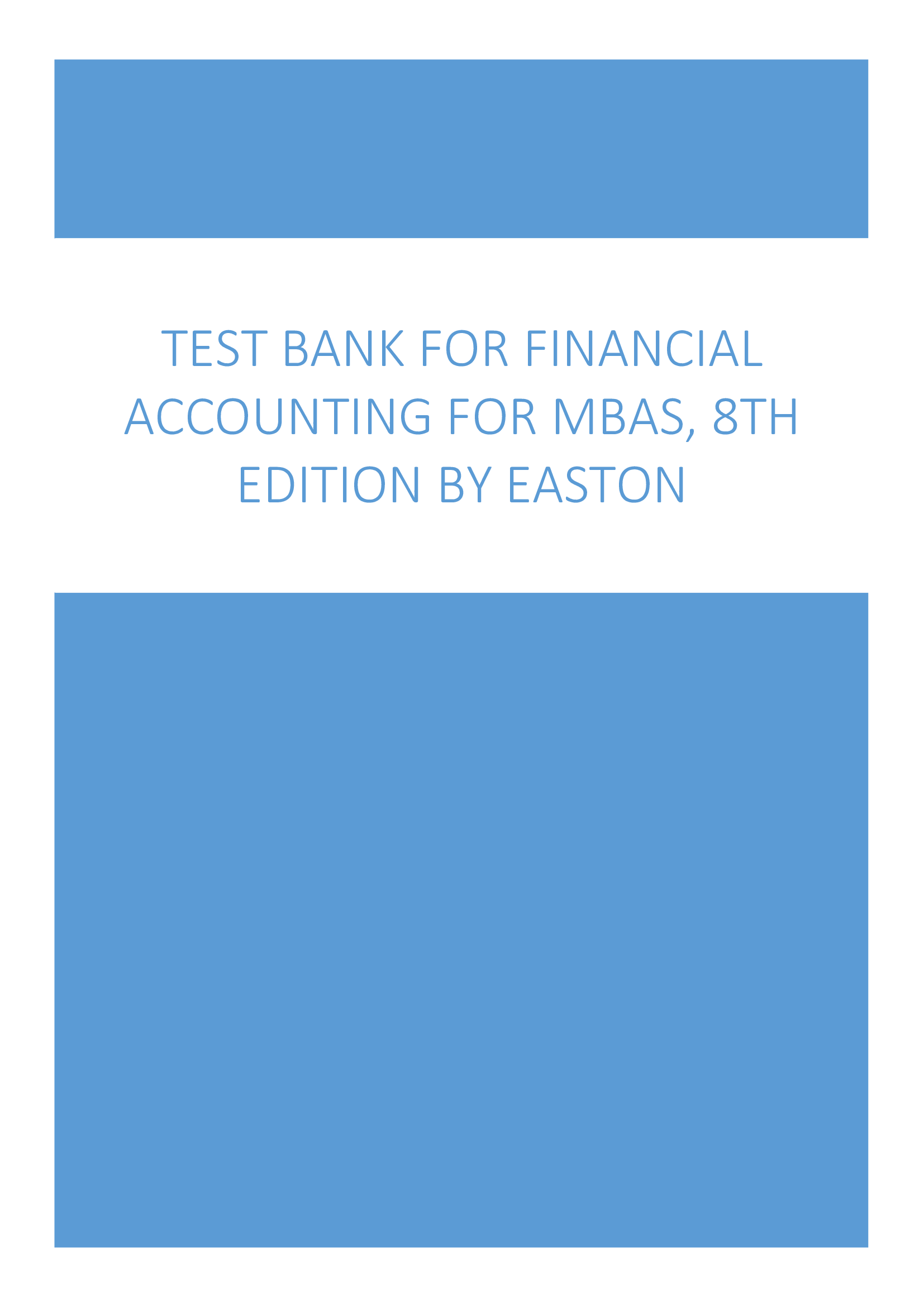 Test Bank For Financial Accounting for MBAs, 8th Edition by Easton