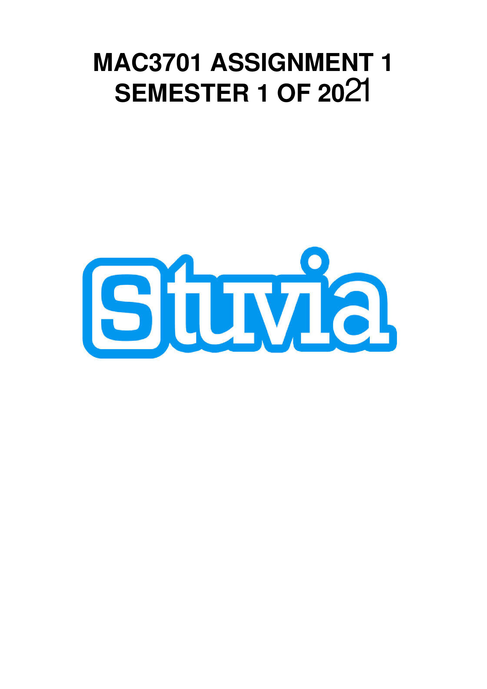 MAC3701 ASSIGNMENT 1 SEMESTER 1 OF 2021 100% CORRECT