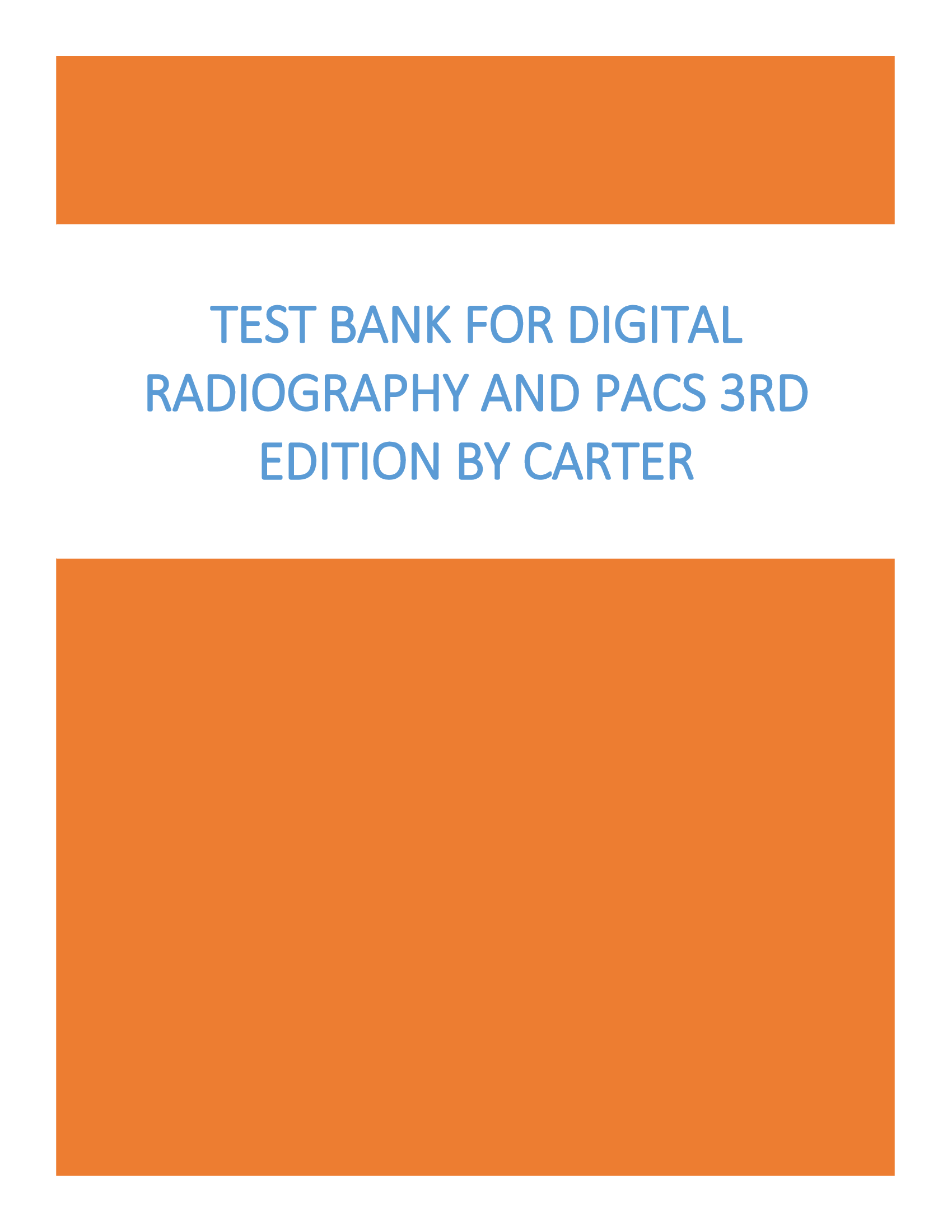 Digital Radiography and PACS 3rd Edition by Carter | Test Bank