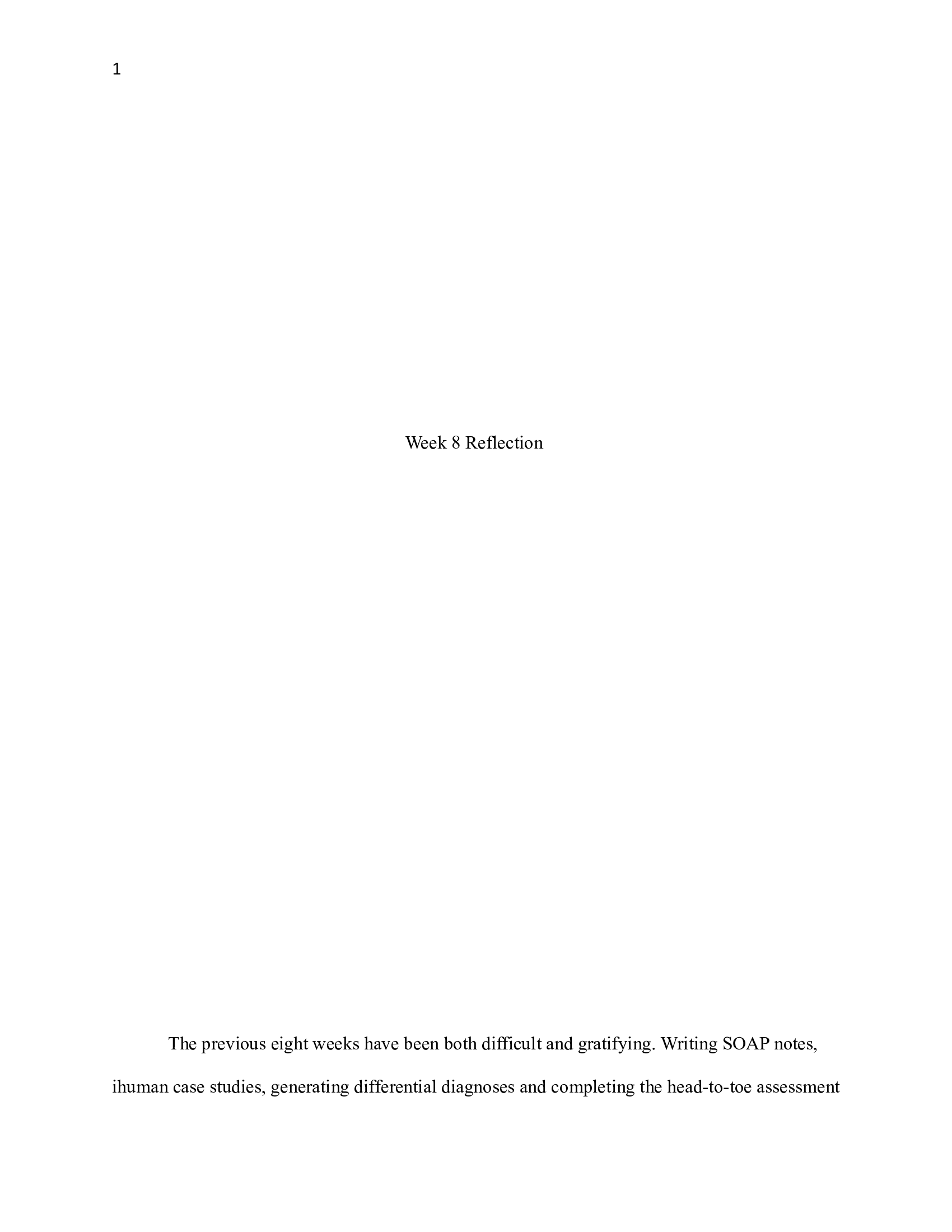 Week 8 Reflection - Week 8-NR 509 High quality, safe, patient-centered care grounded in holistic health principles