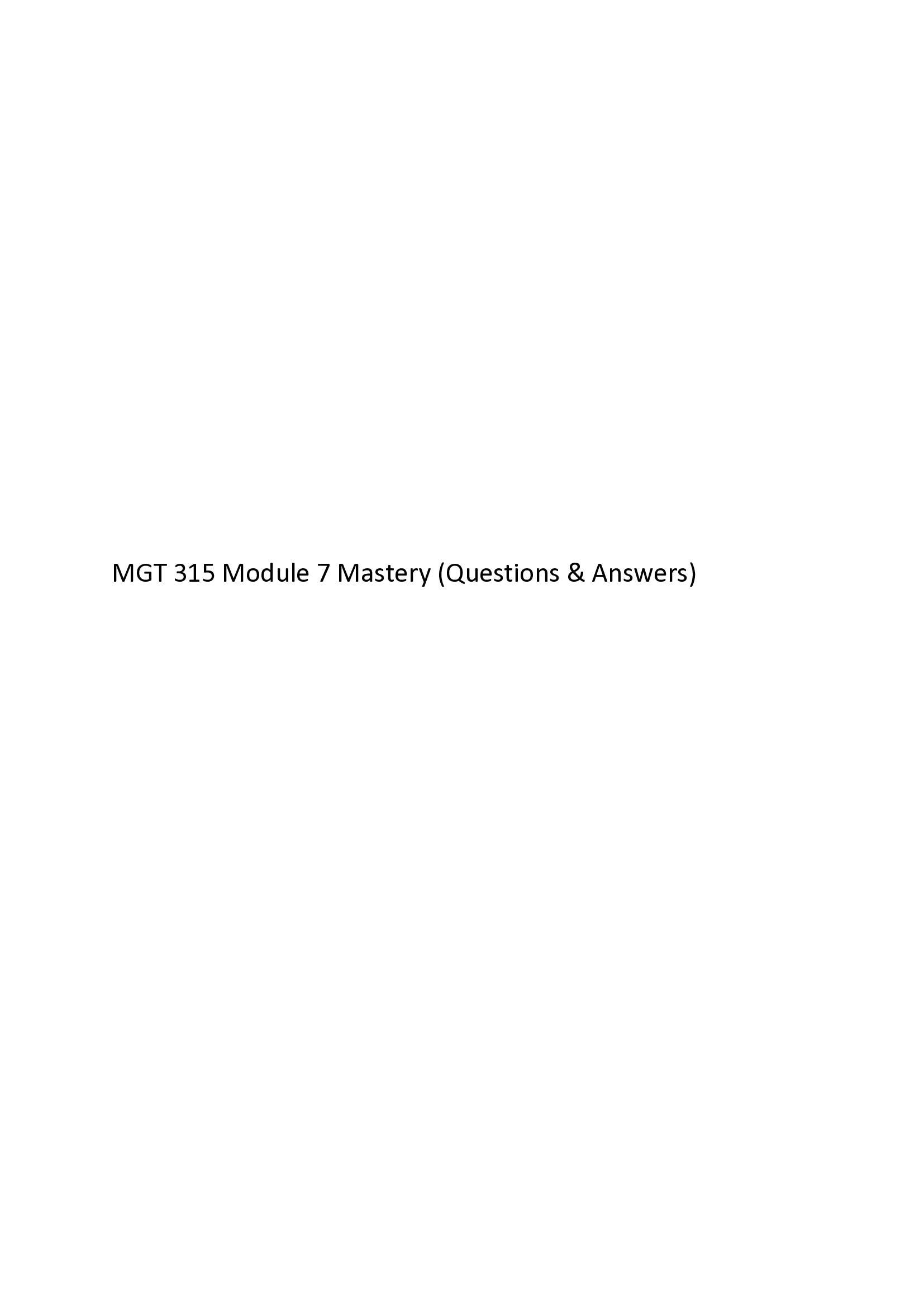 MGT 315 Module 7 Mastery (Questions & Answers)