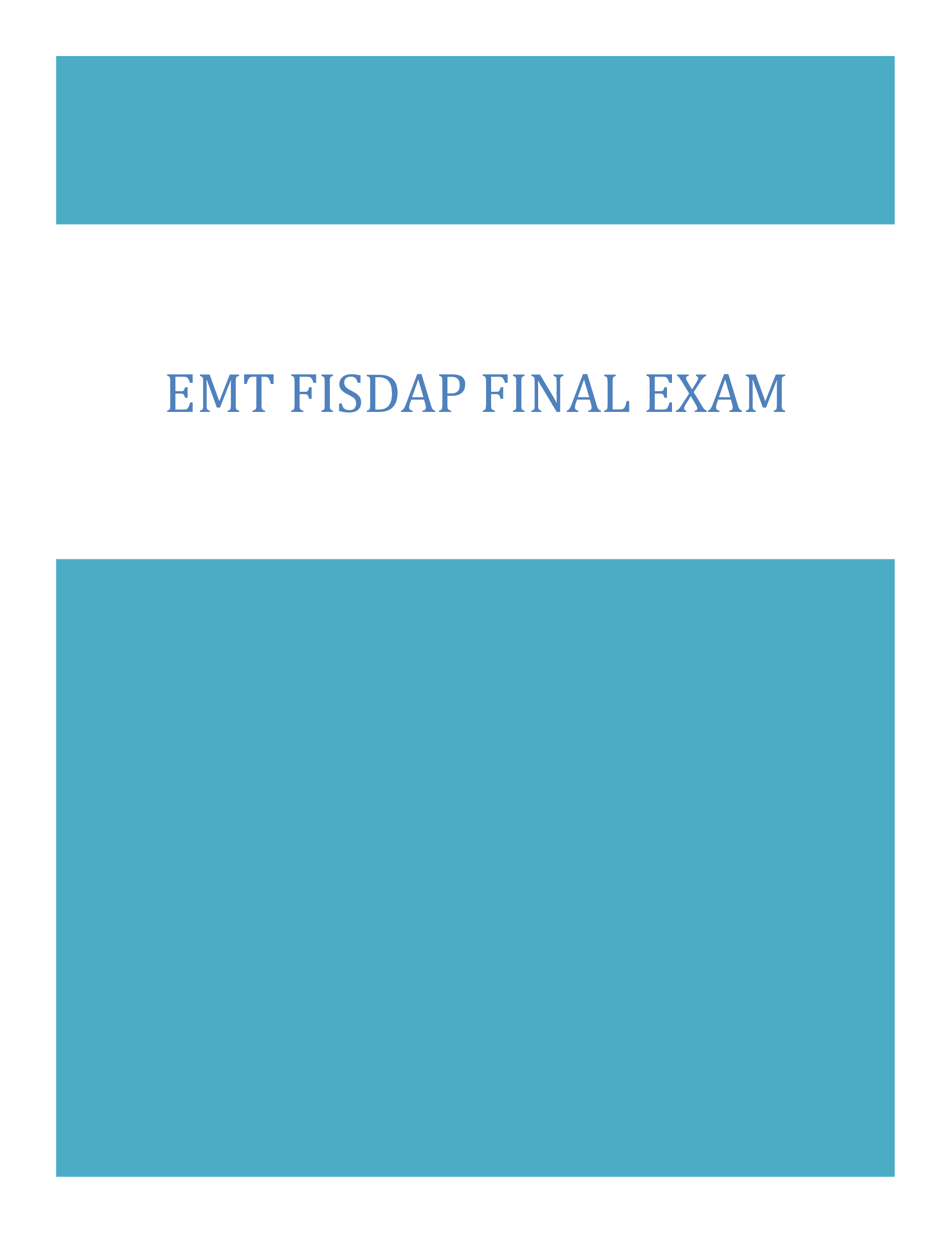EMT FISDAP Final Exam, Exams of Nursing with Questions and Answers New!!!