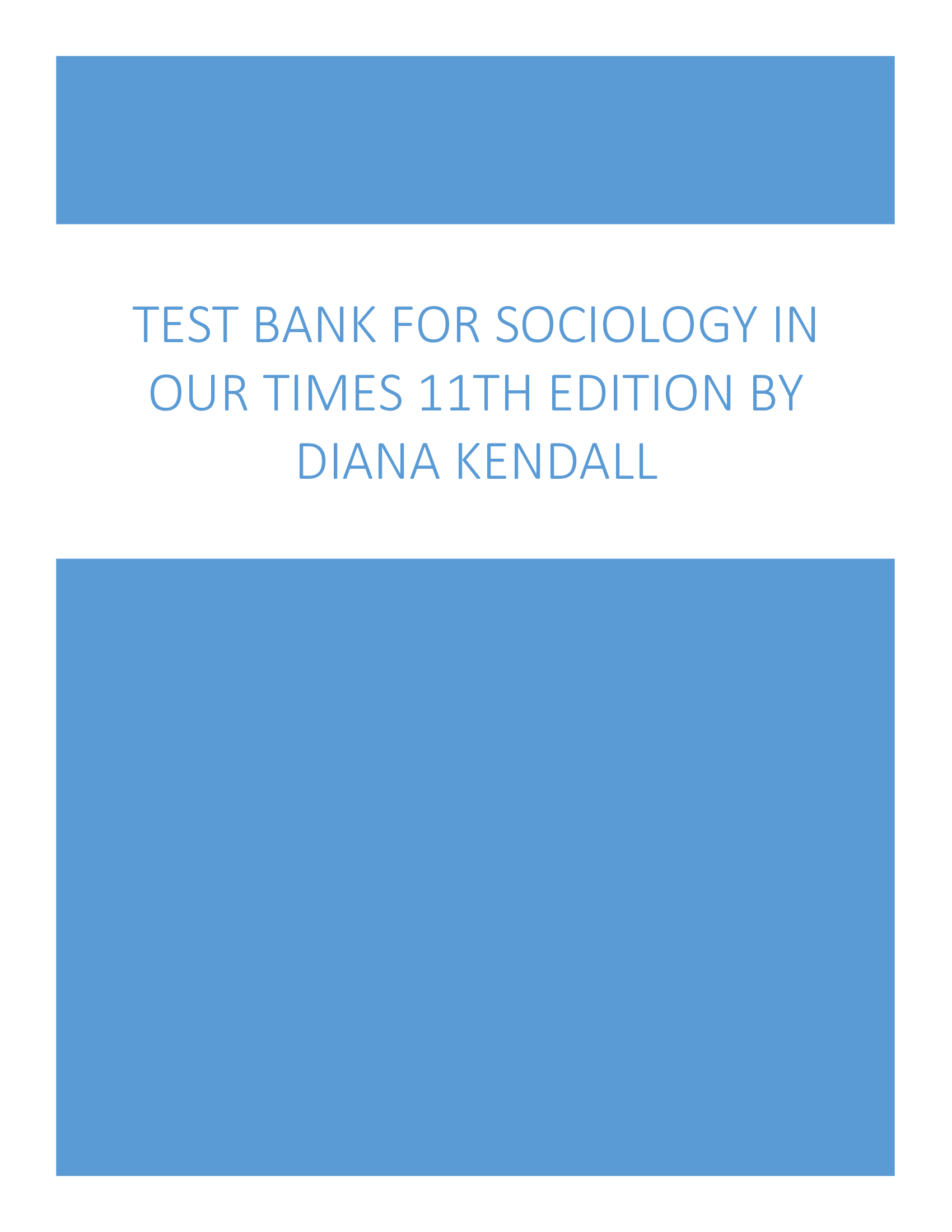 Test Bank for Sociology in Our Times 11th Edition by Diana Kendall