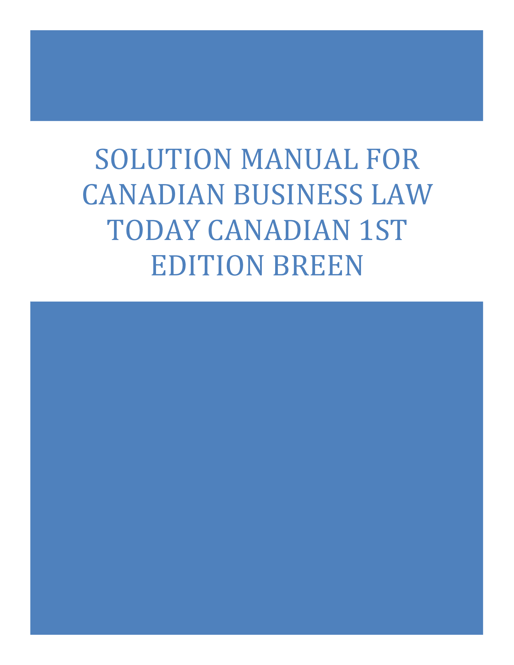 Solution manual for Canadian Business Law Today Canadian 1st Edition Breen