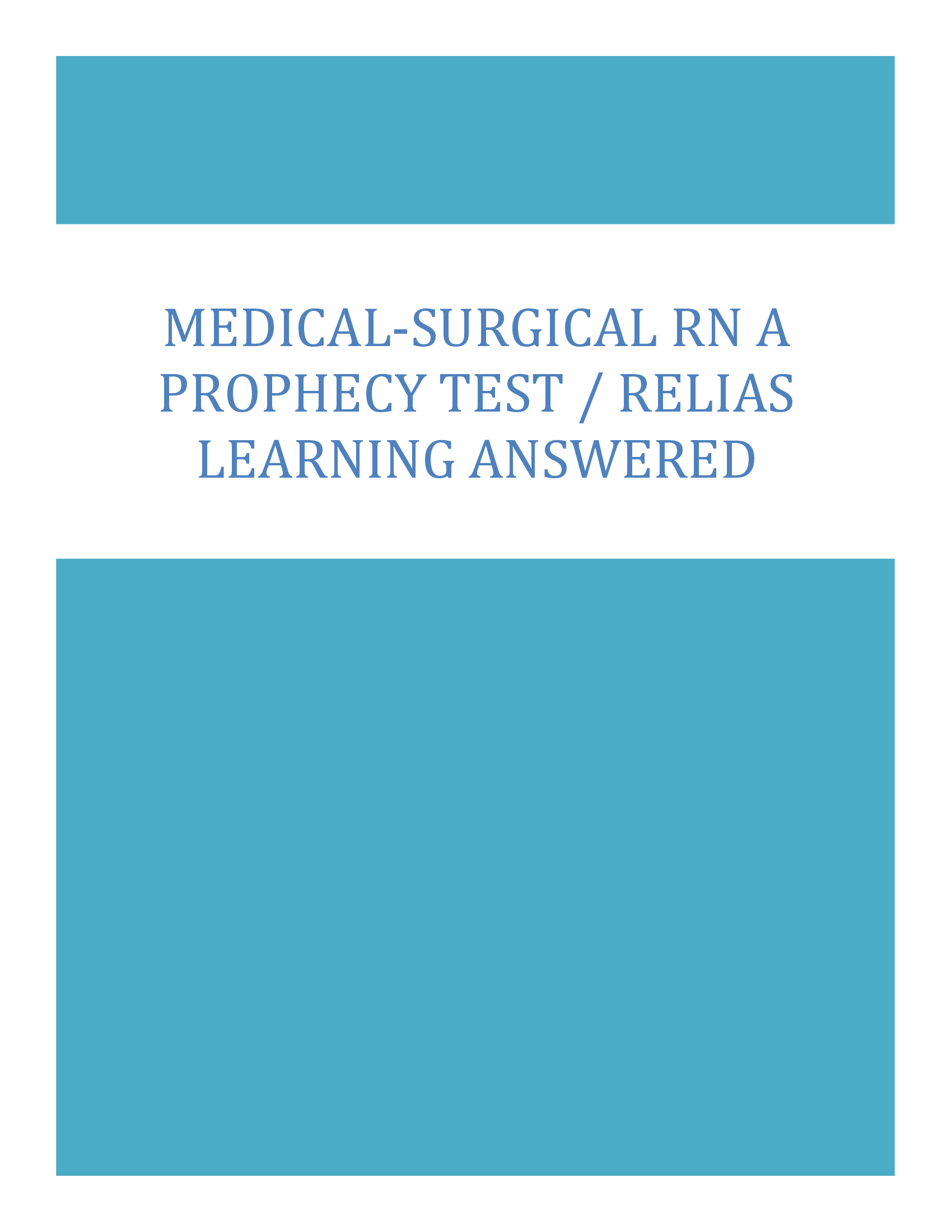 Medical-Surgical RN A Prophecy Test, Relias Learning Answered 2026, Latest Exams of Nursing