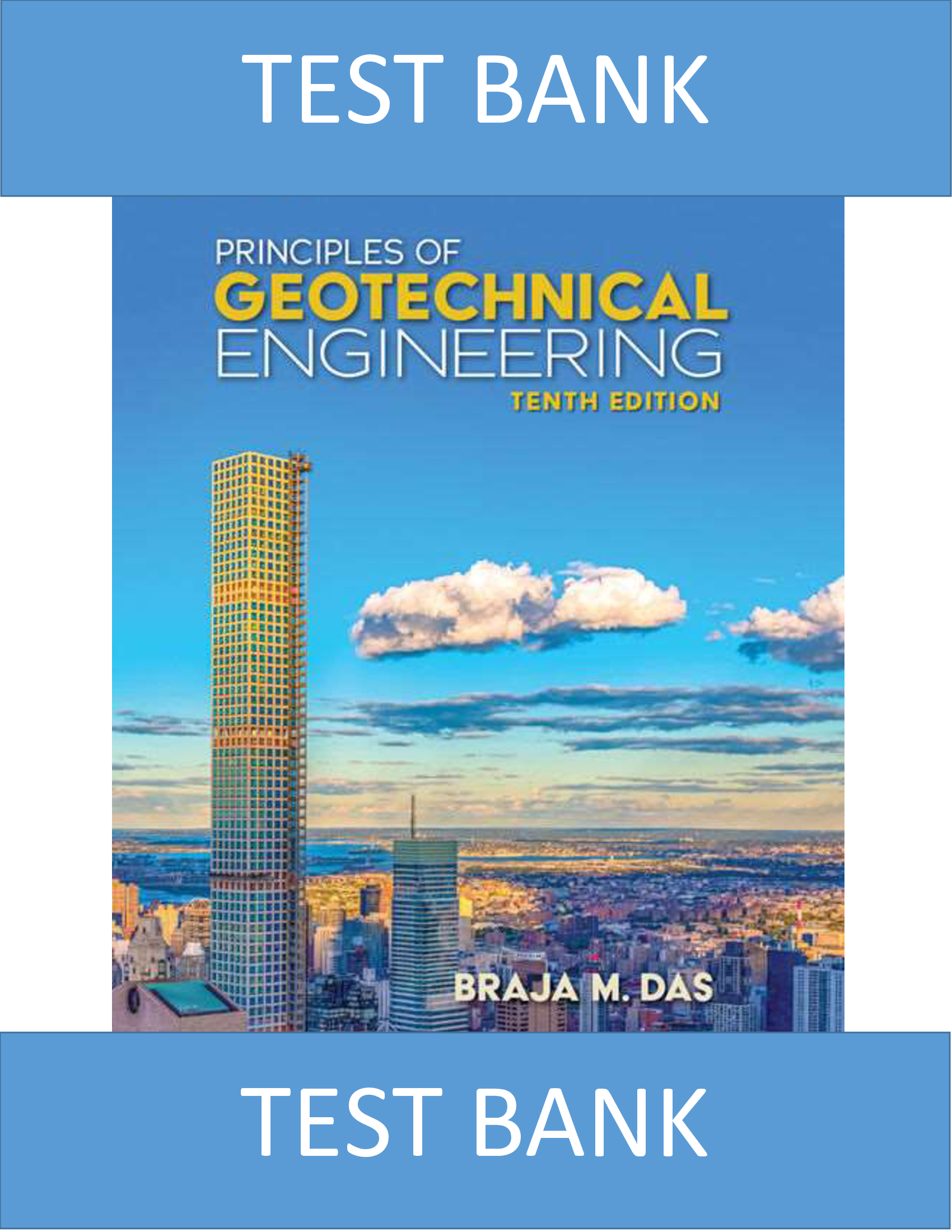 Test Bank For Principles of Geotechnical Engineering 10th Edition By Braja M. Das