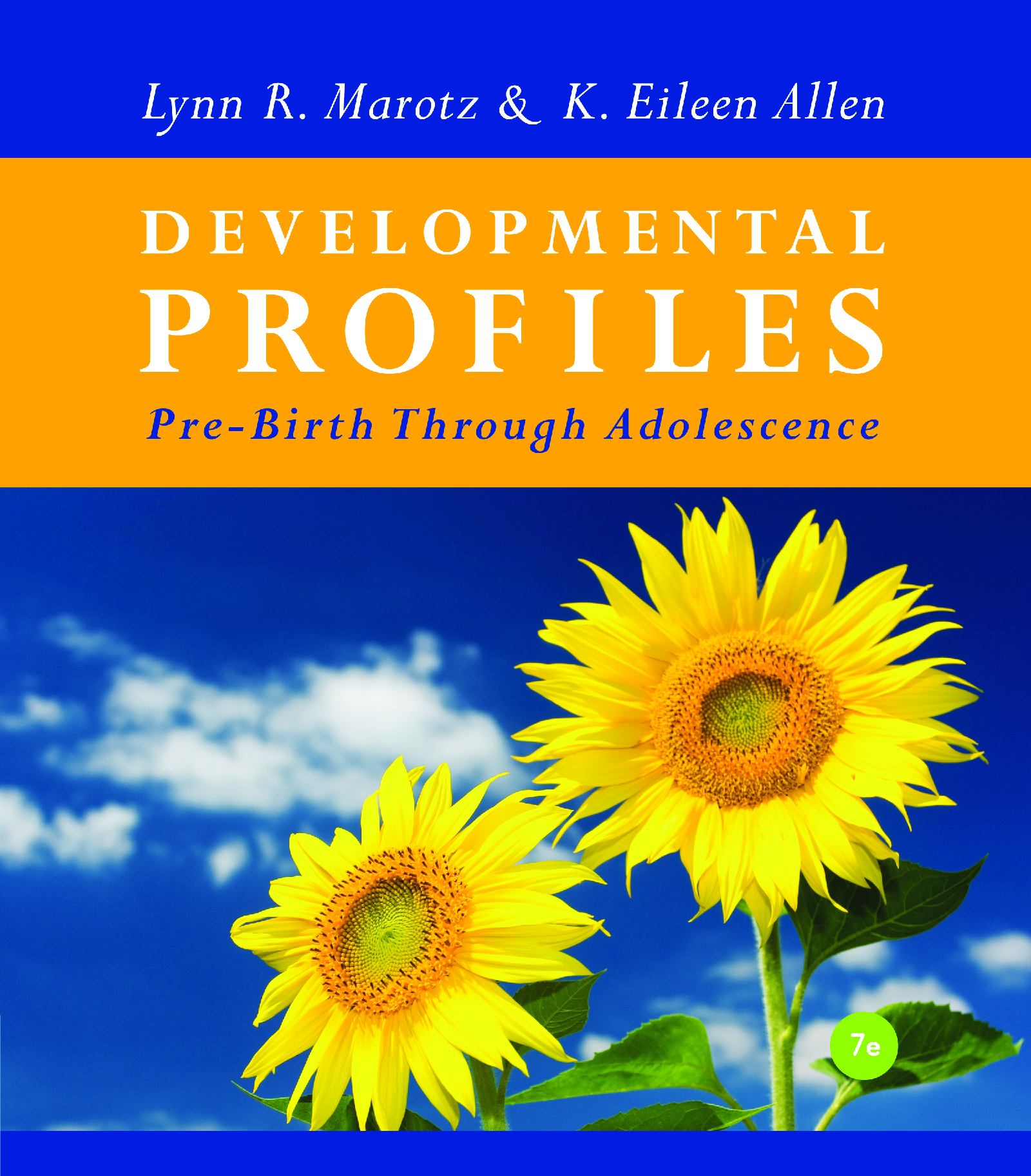 Developmental Profiles Pre-Birth Through Adolescence 8th Edition by Lynn R Marotz & K. Eileen Allen