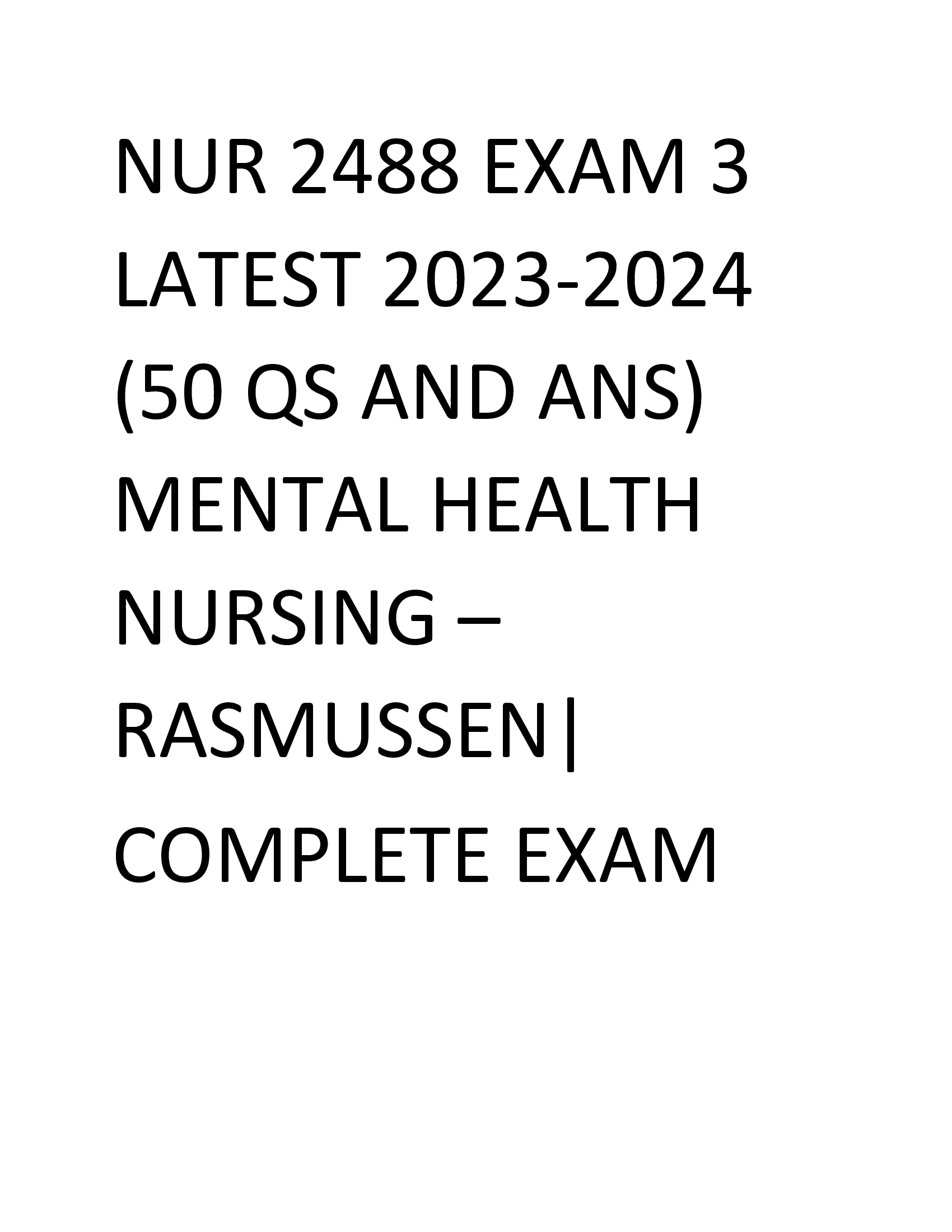 NUR 2488 Exam 3 Latest 2026 Mental Health Nursing Rasmussen Complete Exam