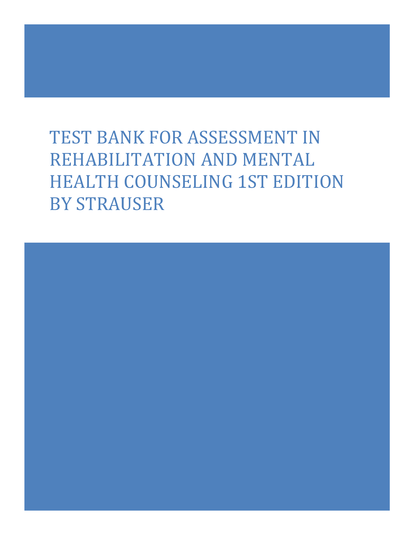 Test Bank for Assessment in Rehabilitation and Mental Health Counseling 1st Edition by Strauser