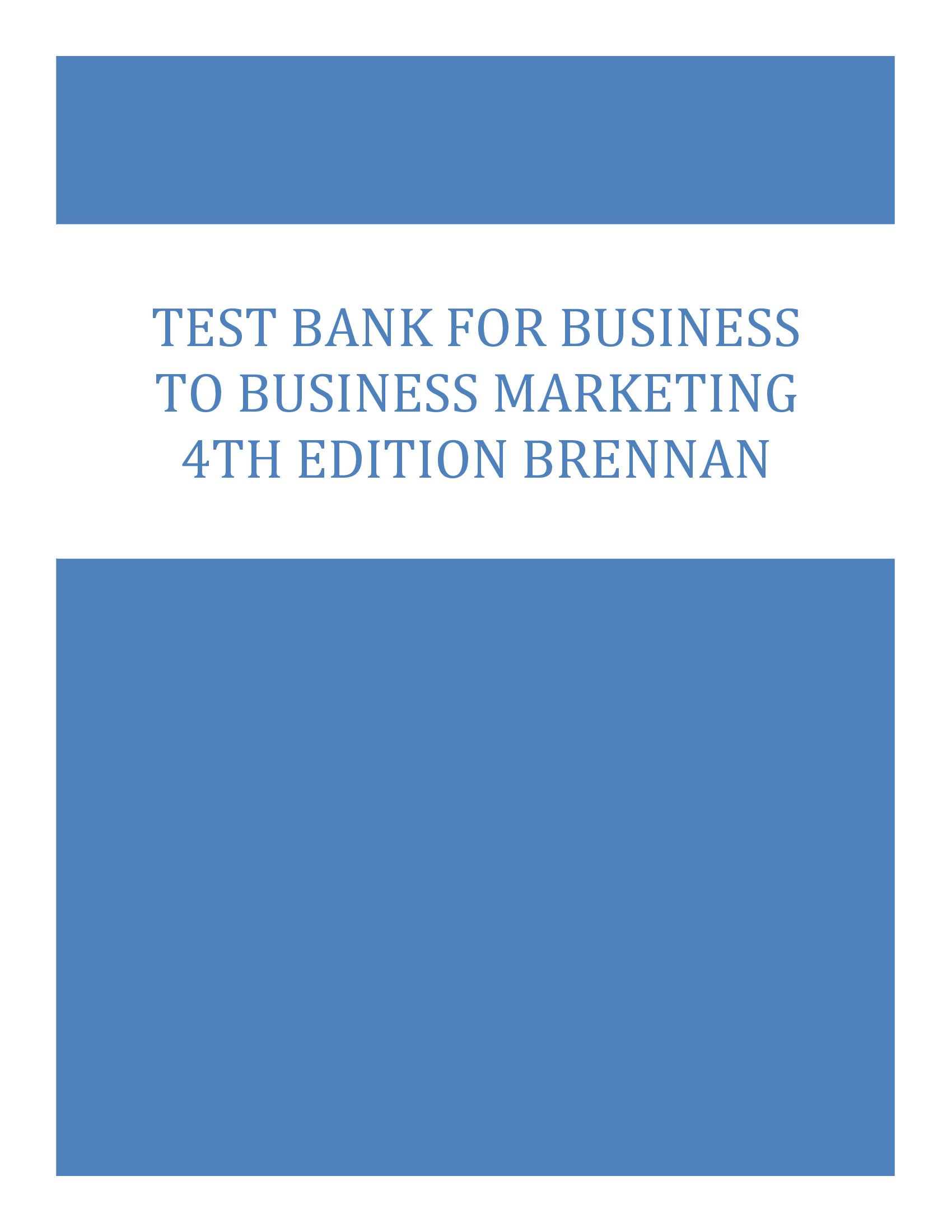 TEST BANK FOR BUSINESS TO BUSINESS MARKETING 4TH EDITION BRENNAN