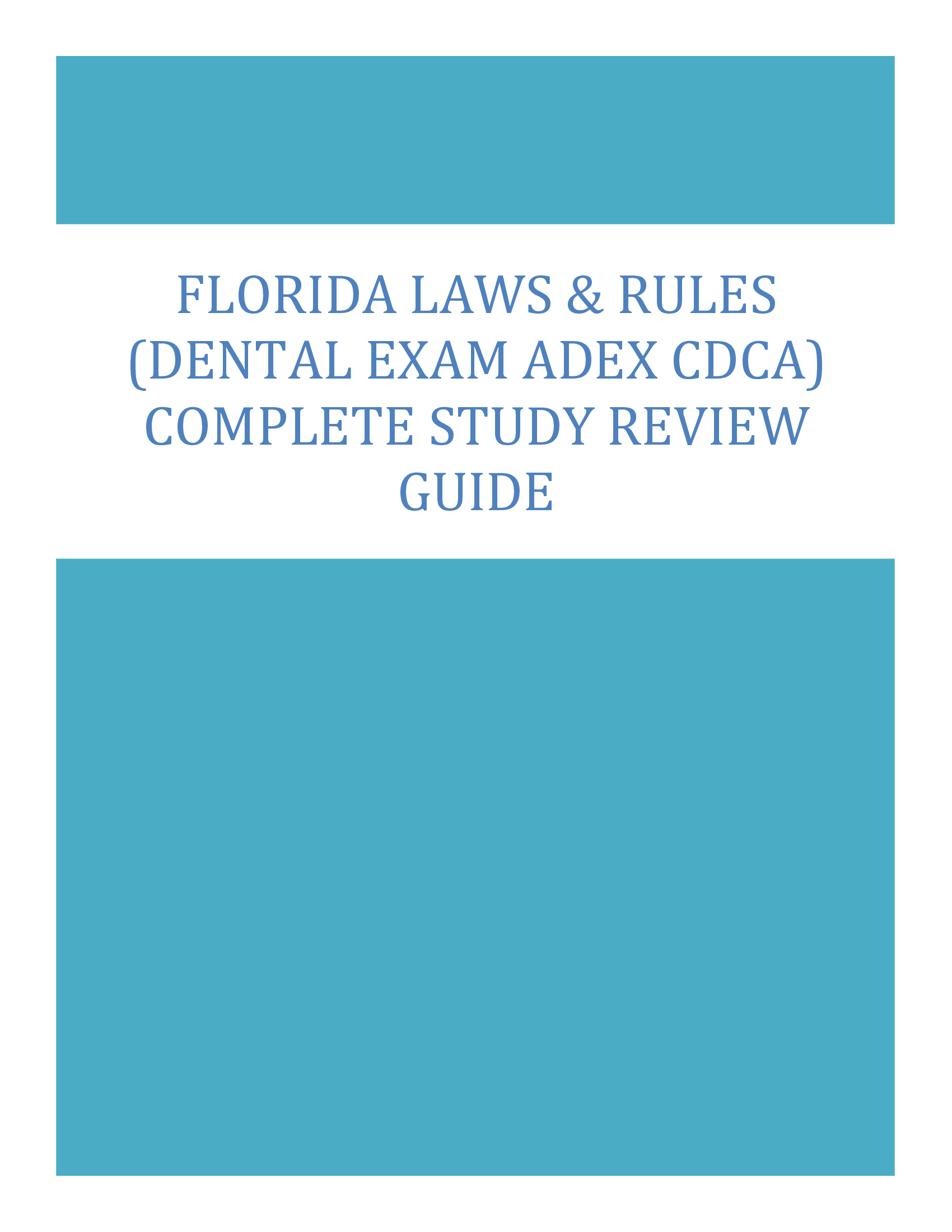 Florida Laws & Rules (Dental Exam ADEX CDCA) Complete Study Review Guide 2026, Exams of Dental surgery