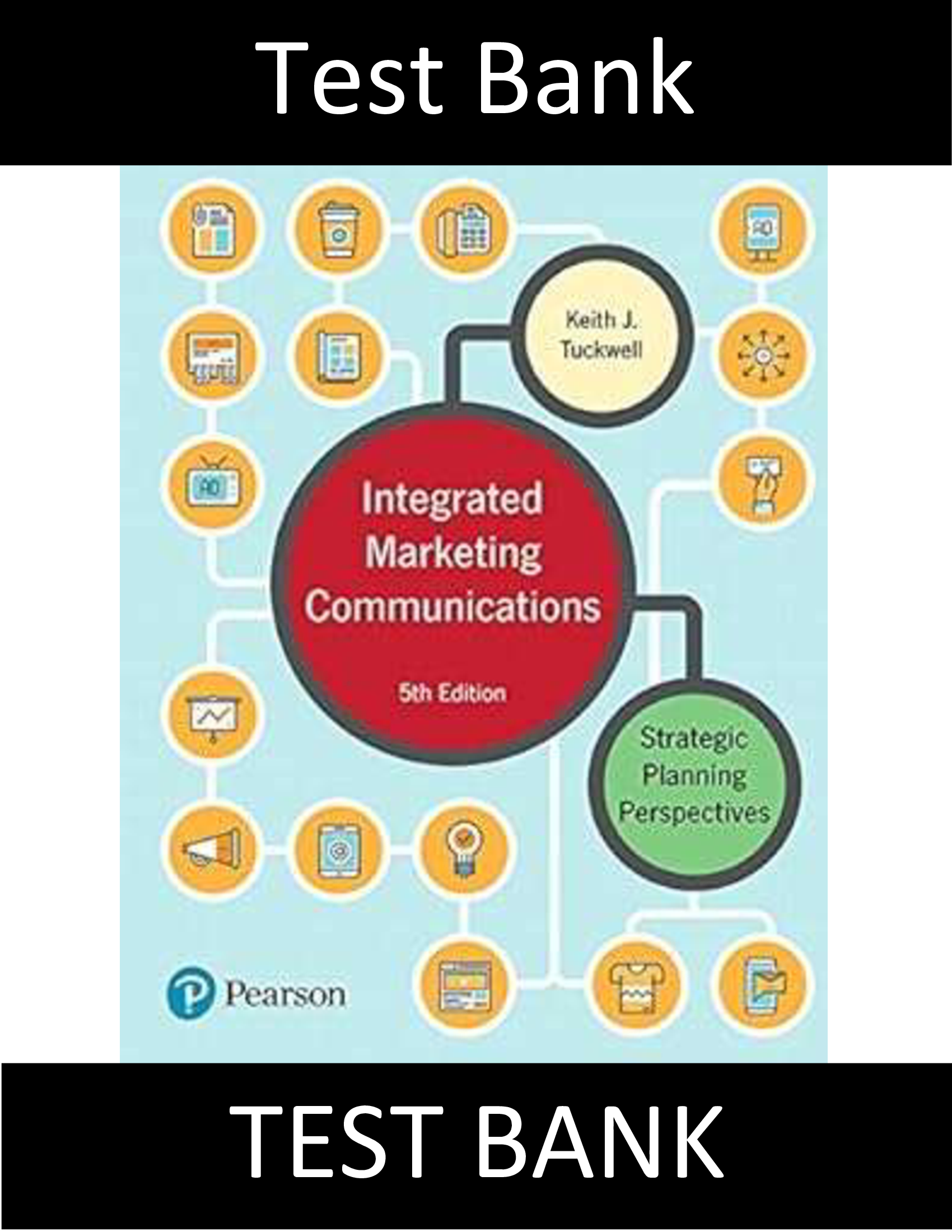 Test Bank for Integrated Marketing Communications Strategic Planning Perspectives Canadian 5th Edition Tuckwell