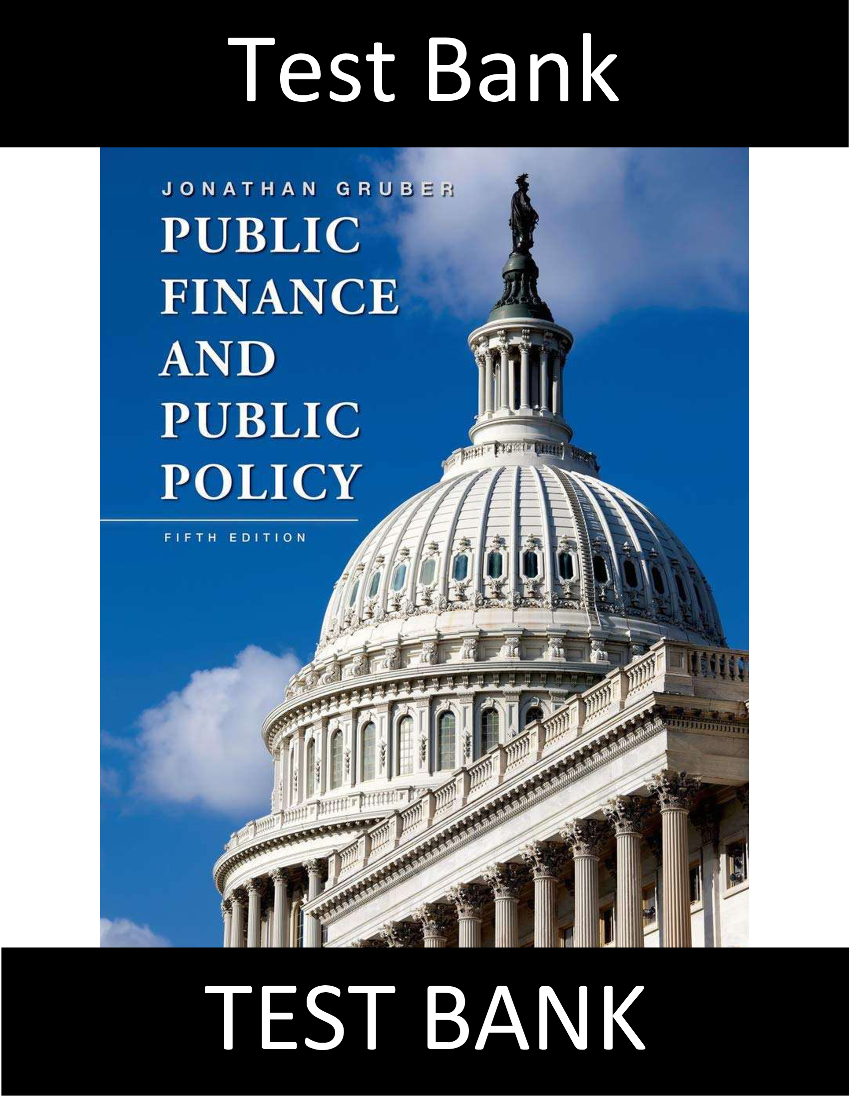 Test Bank for Public Finance and Public Policy 5th Edition Gruber