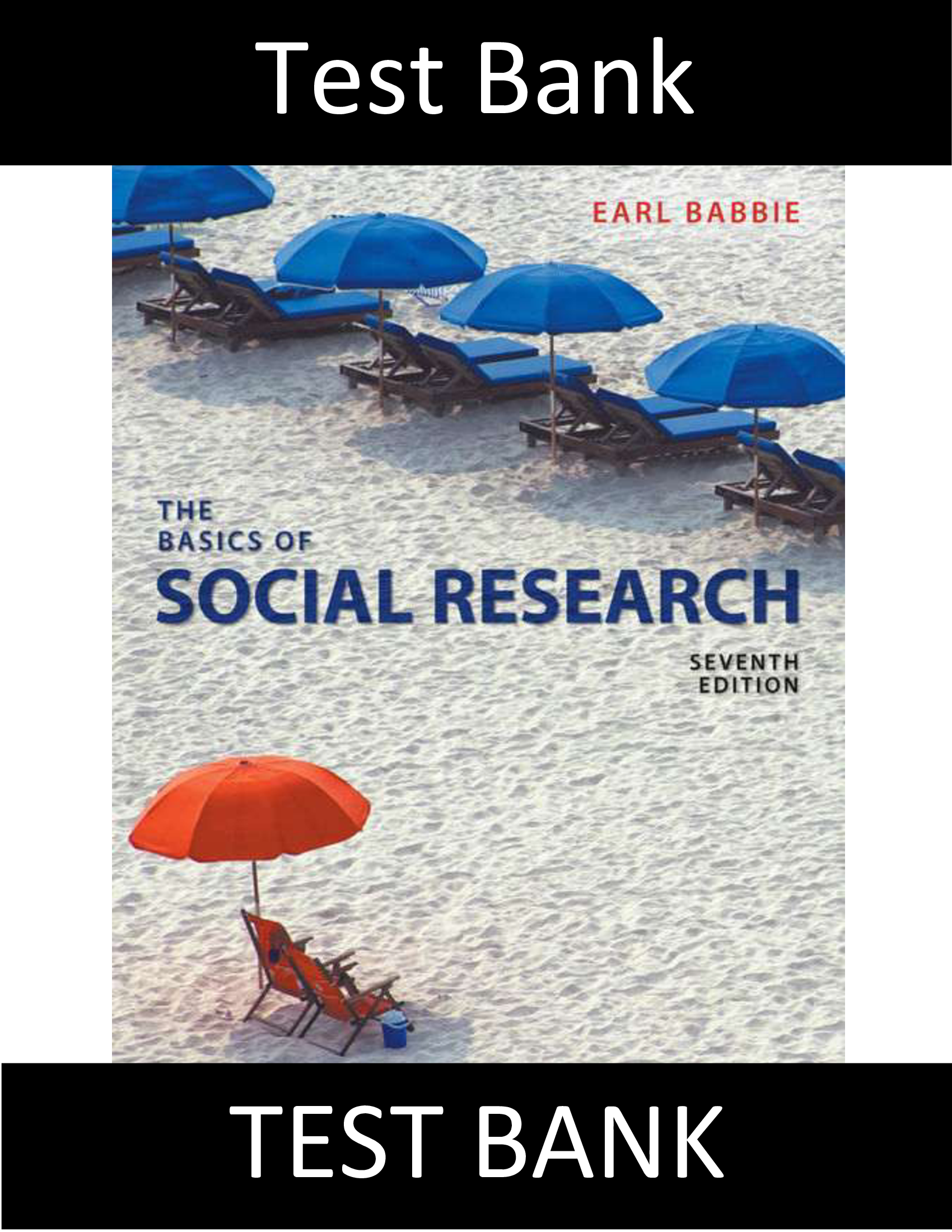Test Bank for Basics of Social Research 7th Edition Babbie