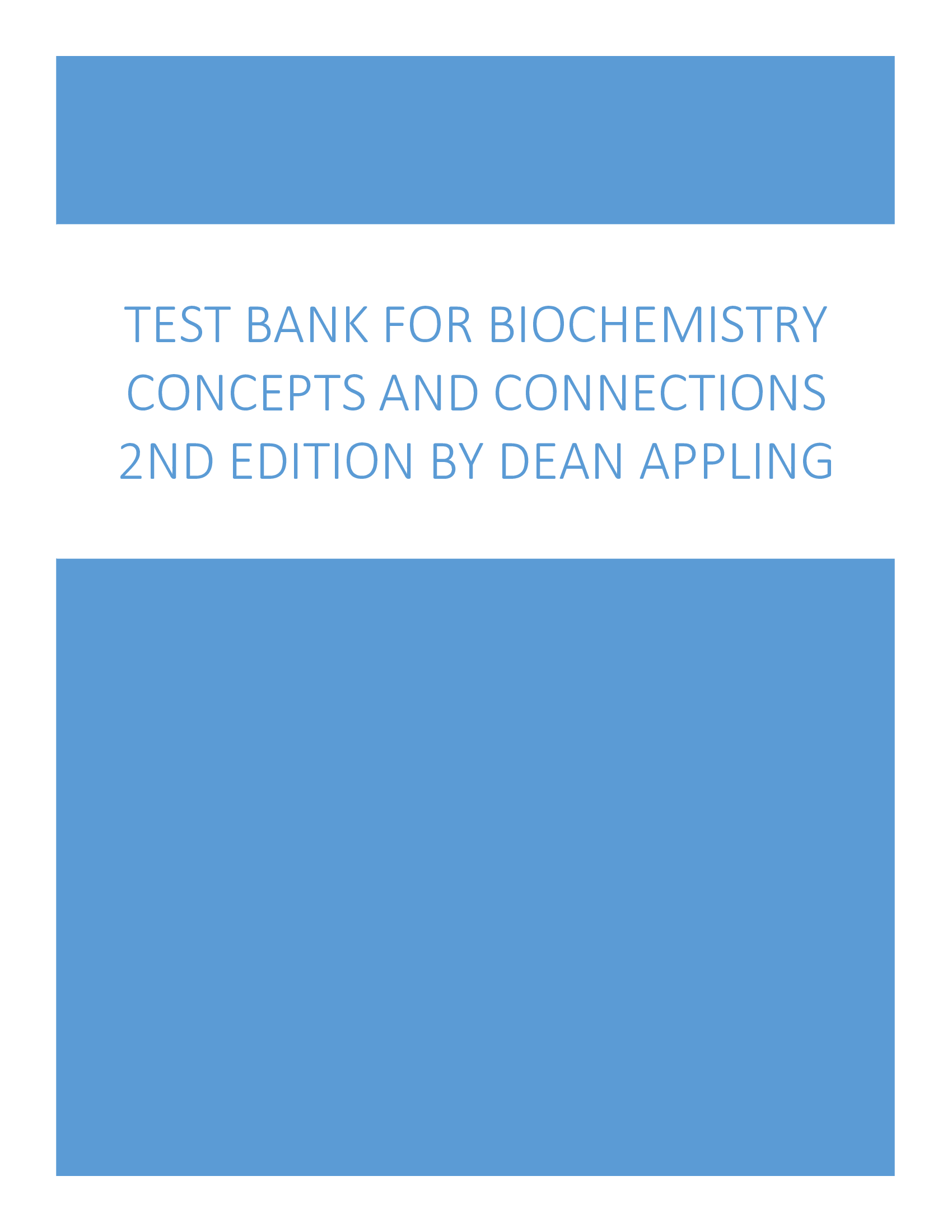 Test bank for Biochemistry Concepts and Connections 2nd edition by Dean Appling