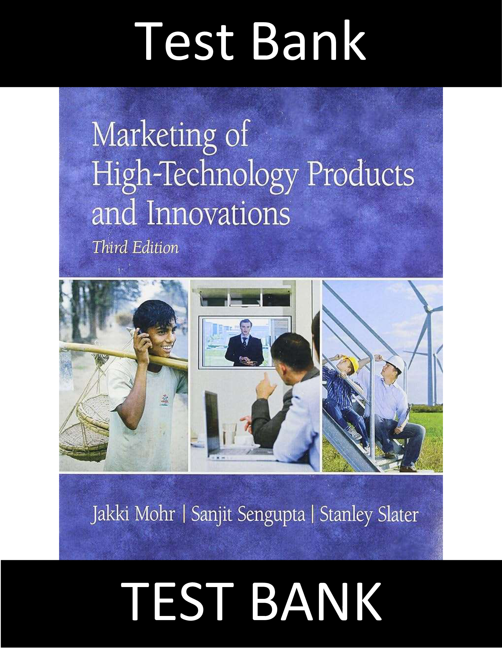 Test Bank for Marketing Of High Technology Products And Innovations 3rd Edition Mohr
