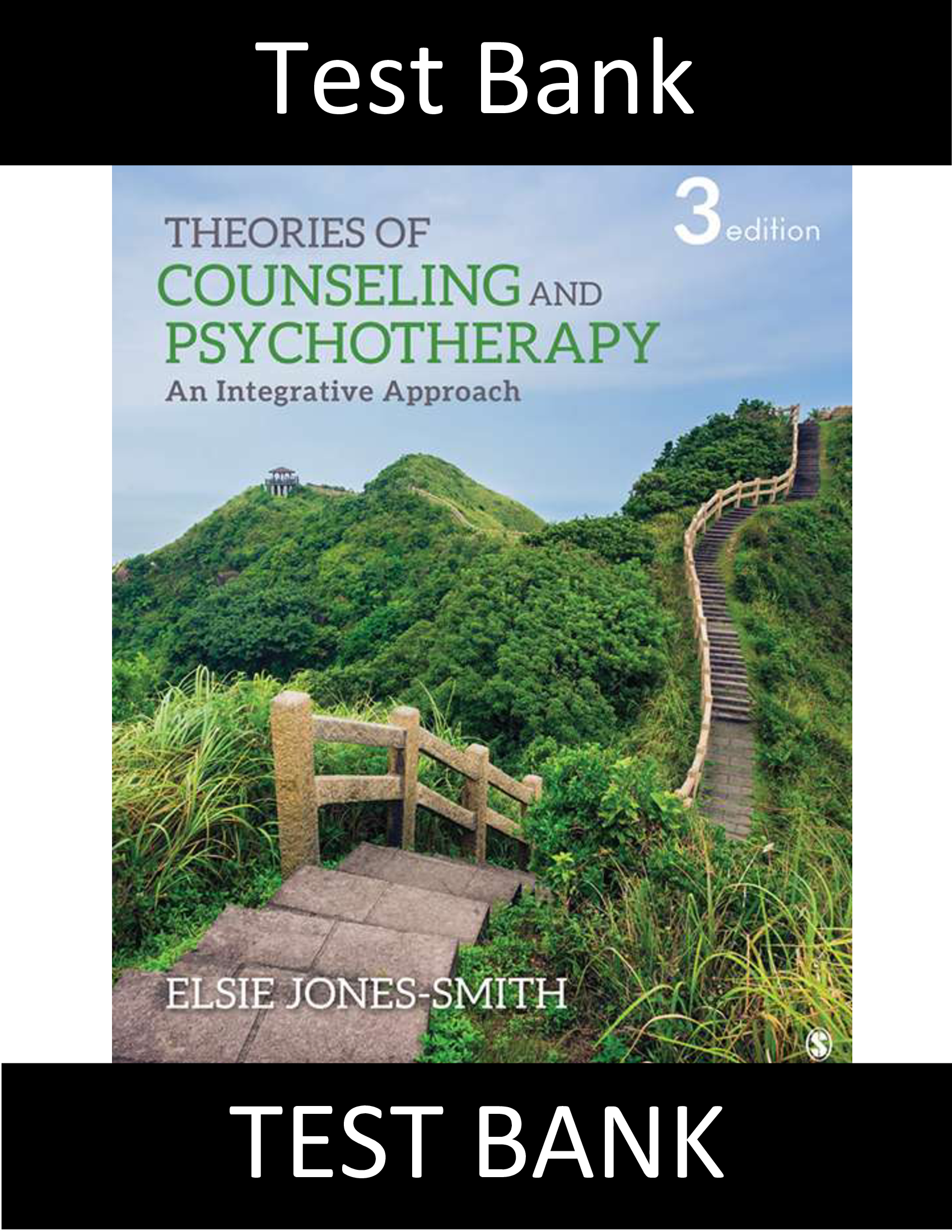 Test Bank for Theories of Counseling and Psychotherapy An Integrative Approach 2nd Edition Jones Smith