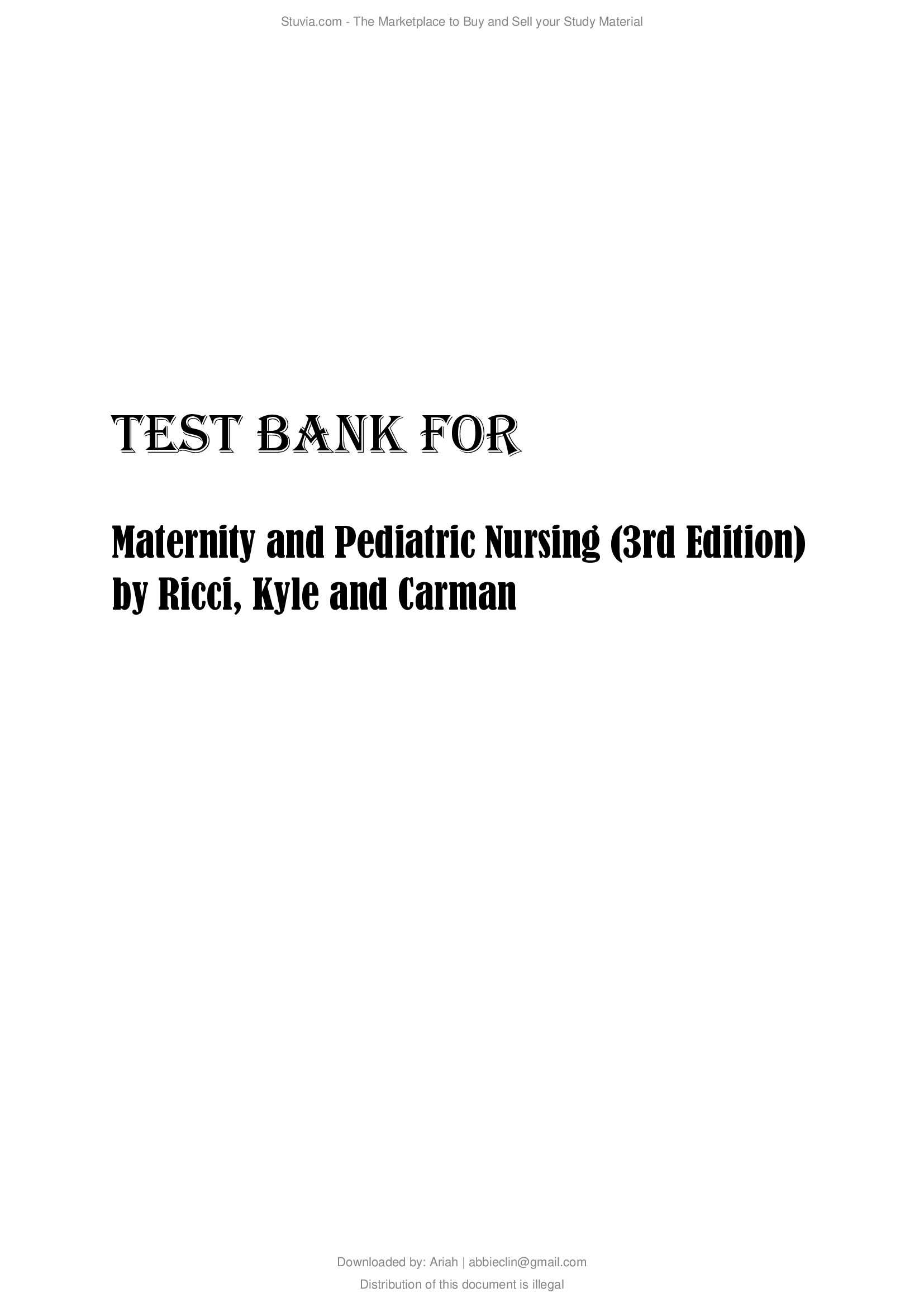 TEST BANK FOR  Maternity and Pediatric Nursing (3rd Edition) by Ricci, Kyle and Carman