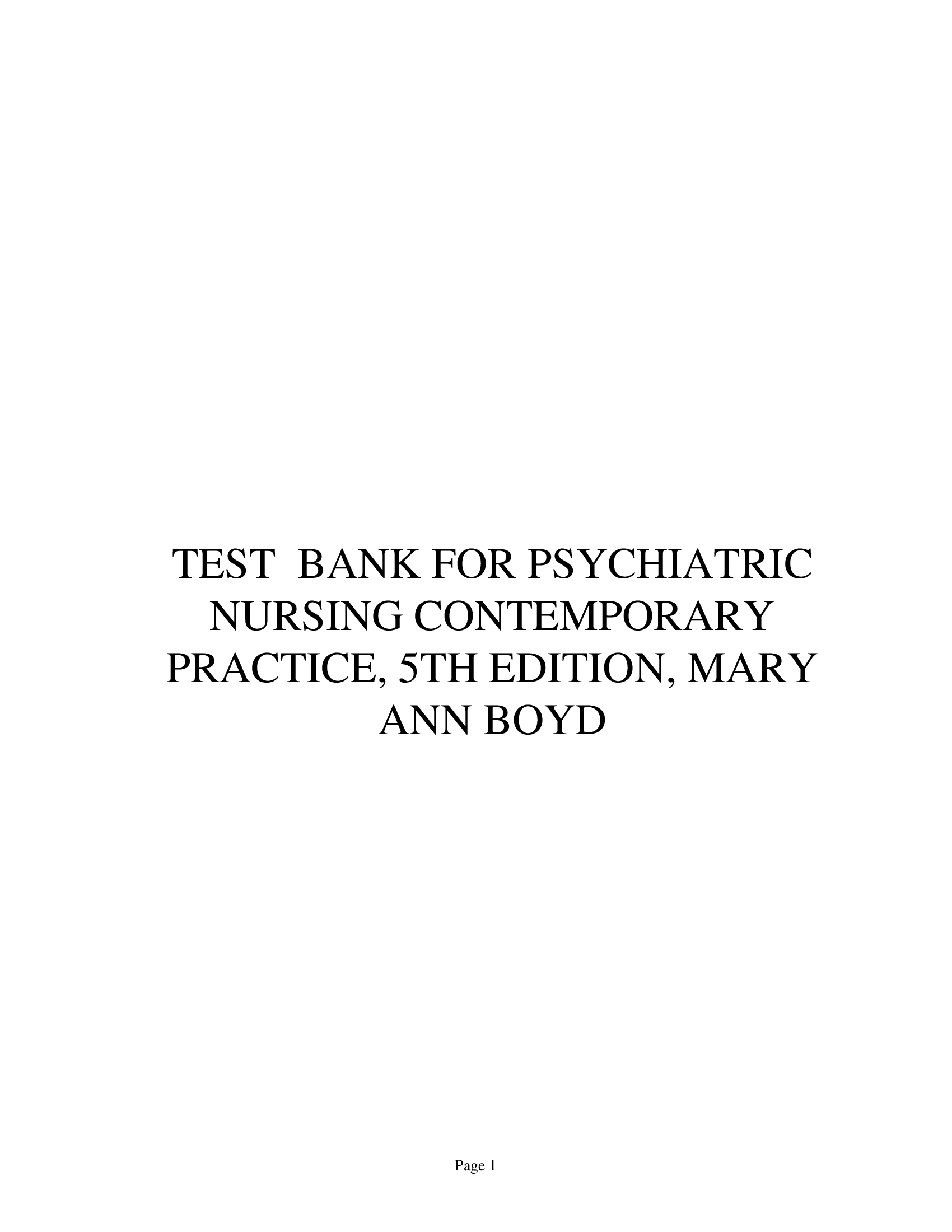 TEST  BANK FOR PSYCHIATRIC NURSING CONTEMPORARY PRACTICE, 5TH EDITION, MARY ANN BOYD