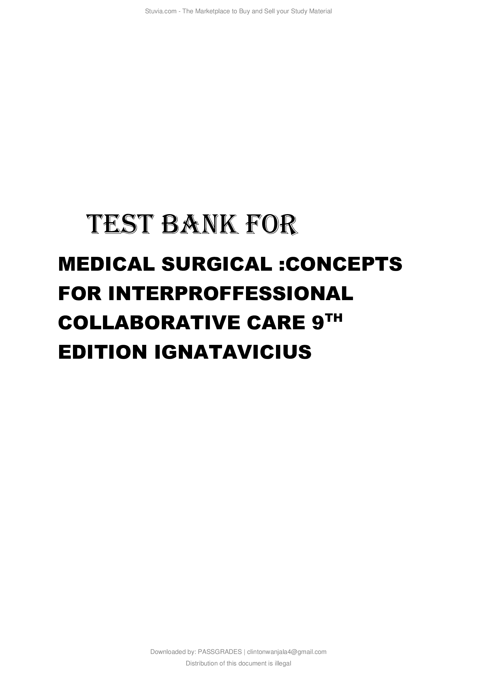 A Complete Test Bank for Medical-Surgical Nursing; Concepts for Interprofessional Collaborative Care, 2-Volume Set 9th Edition By Ignatavicius