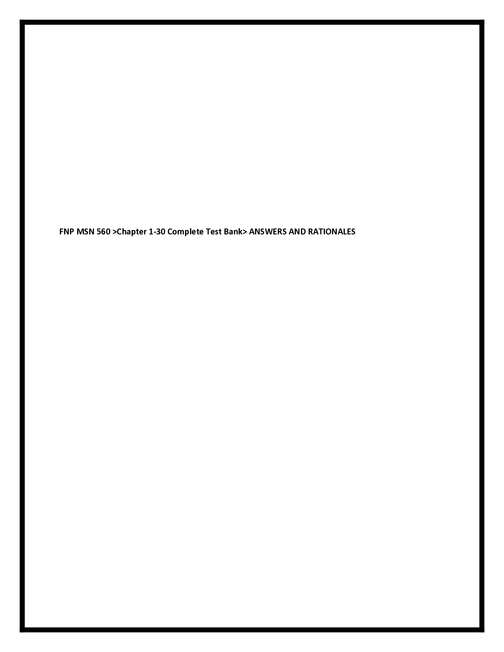 FNP MSN 560 Chapter 1-30 Complete Test Bank ANSWERS AND RATIONALES