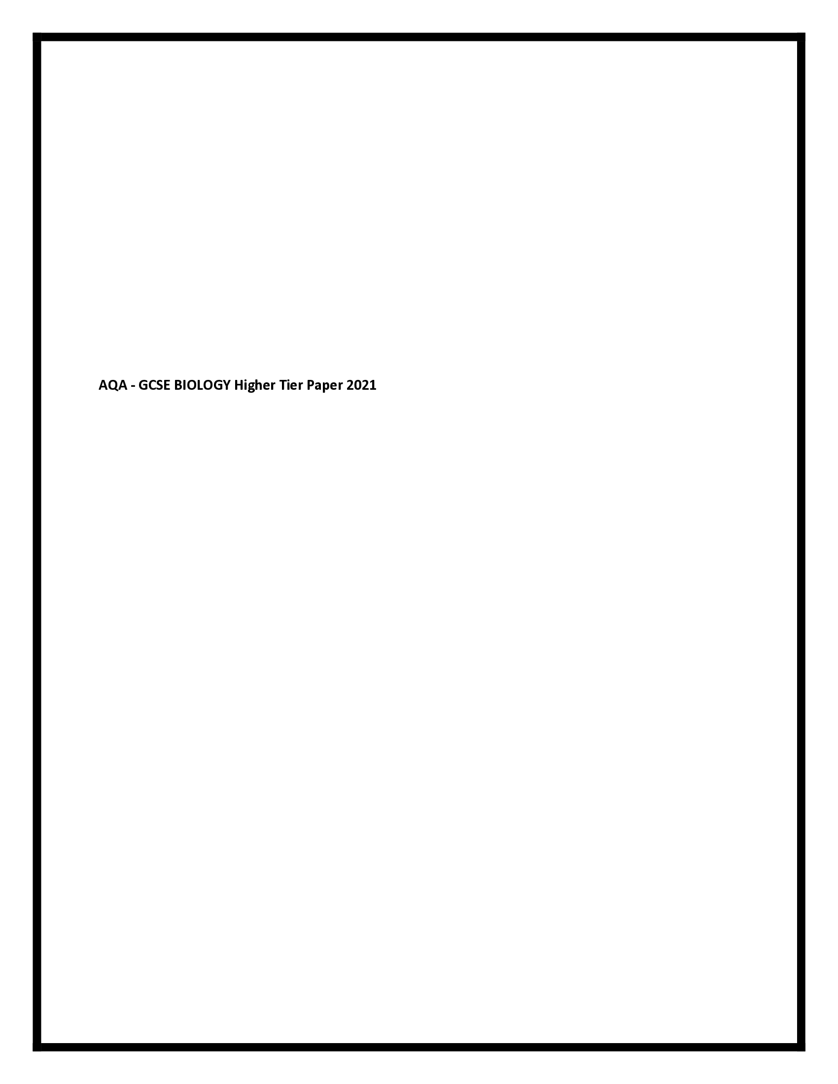 AQA - GCSE BIOLOGY Higher Tier Paper 2021