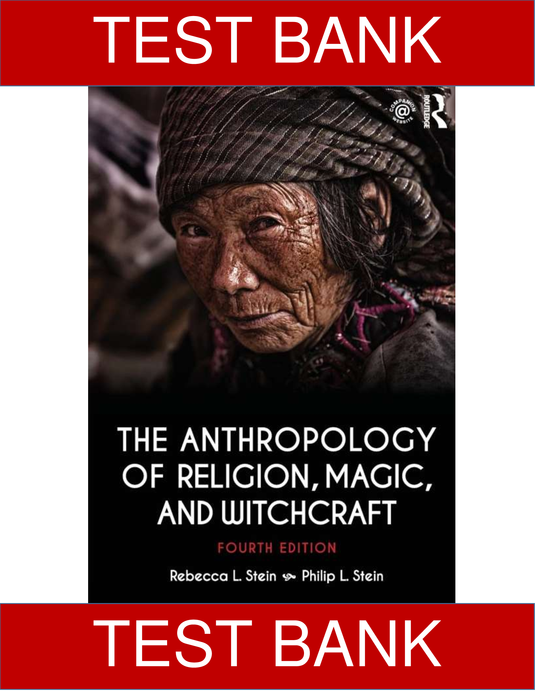 Test Bank for Anthropology of Religion, Magic, and Witchcraft, 4th Edition Stein | Complete Chapters with Verified Questions & Answer
