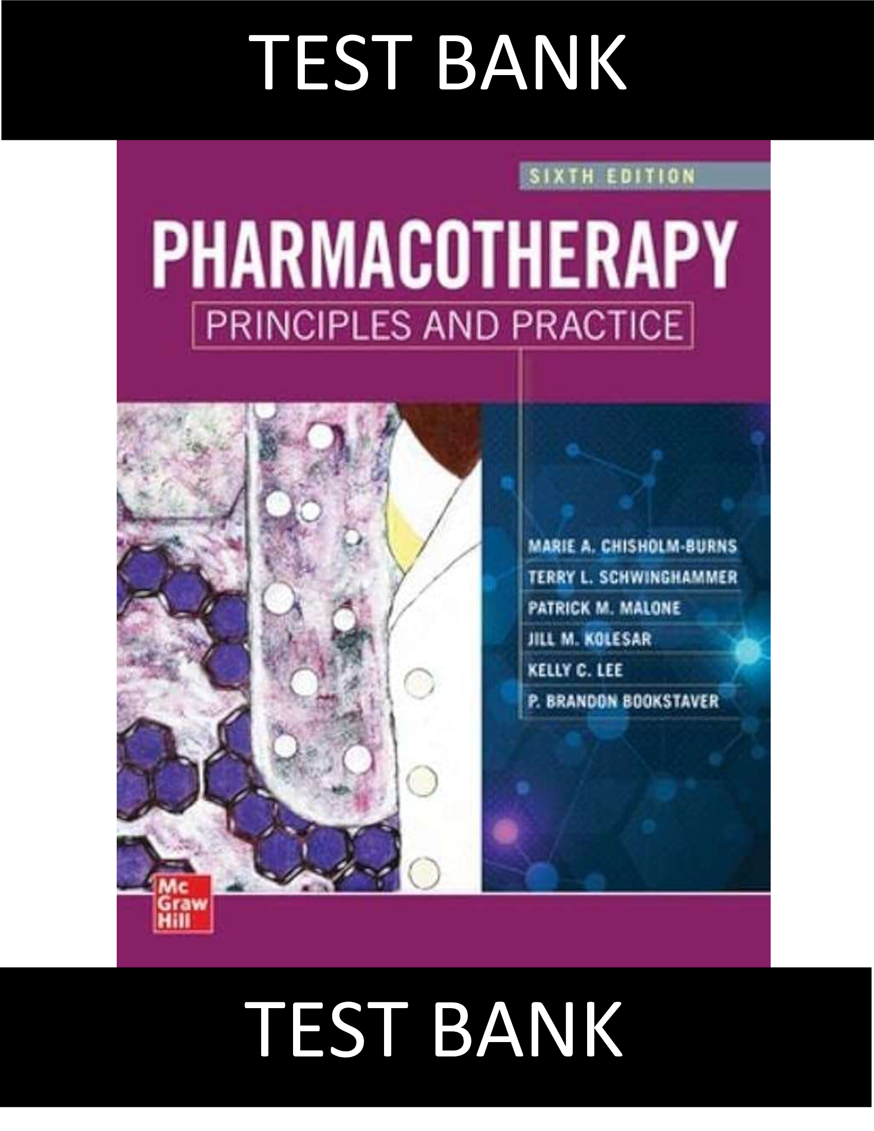 Test Bank for Pharmacotherapy Principles & Practice, 6th Edition (Chisholm-Burns) | 1000+ Q&A & Rationales – Pharmacy Exam Prep