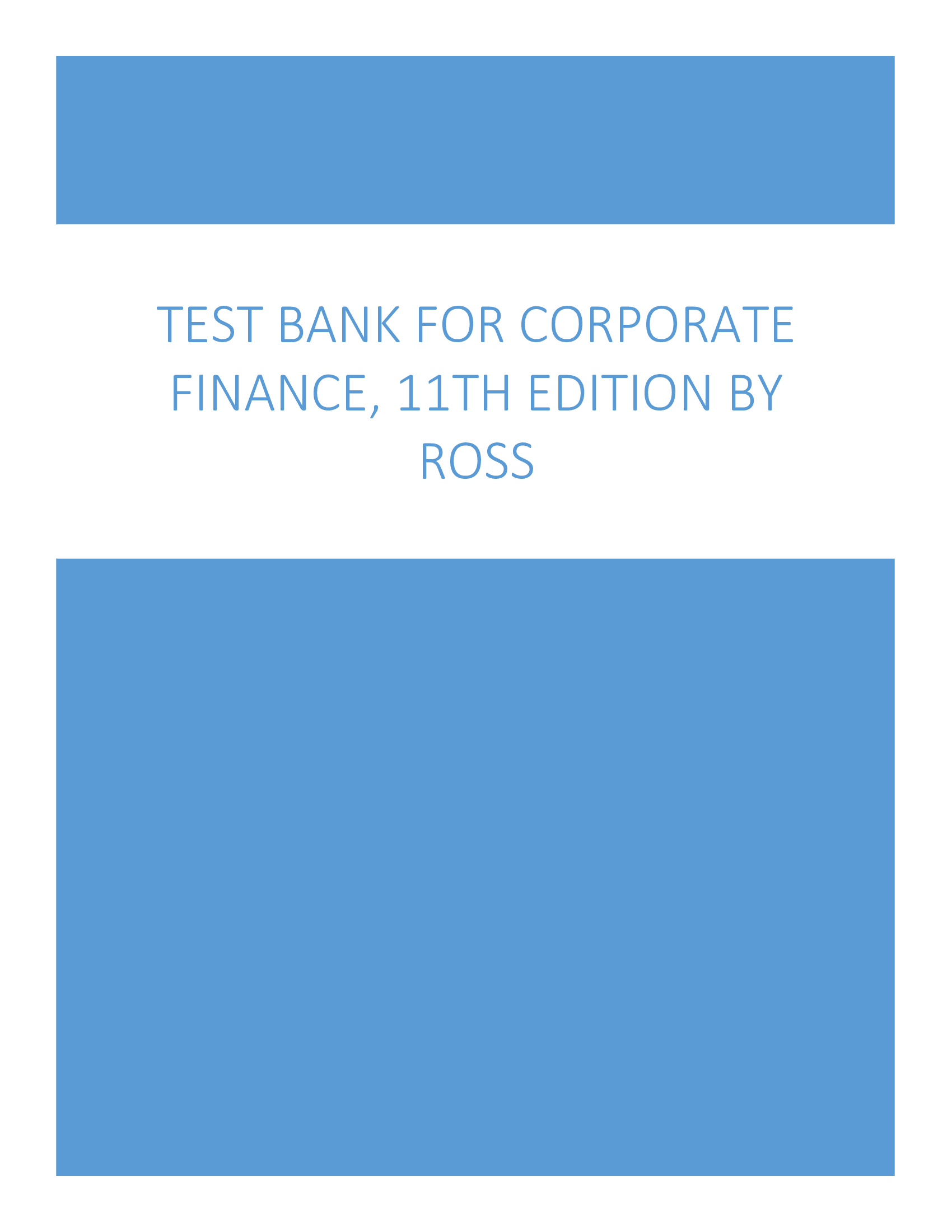 Test Bank for Corporate Finance, 11th Edition Author Ross et al