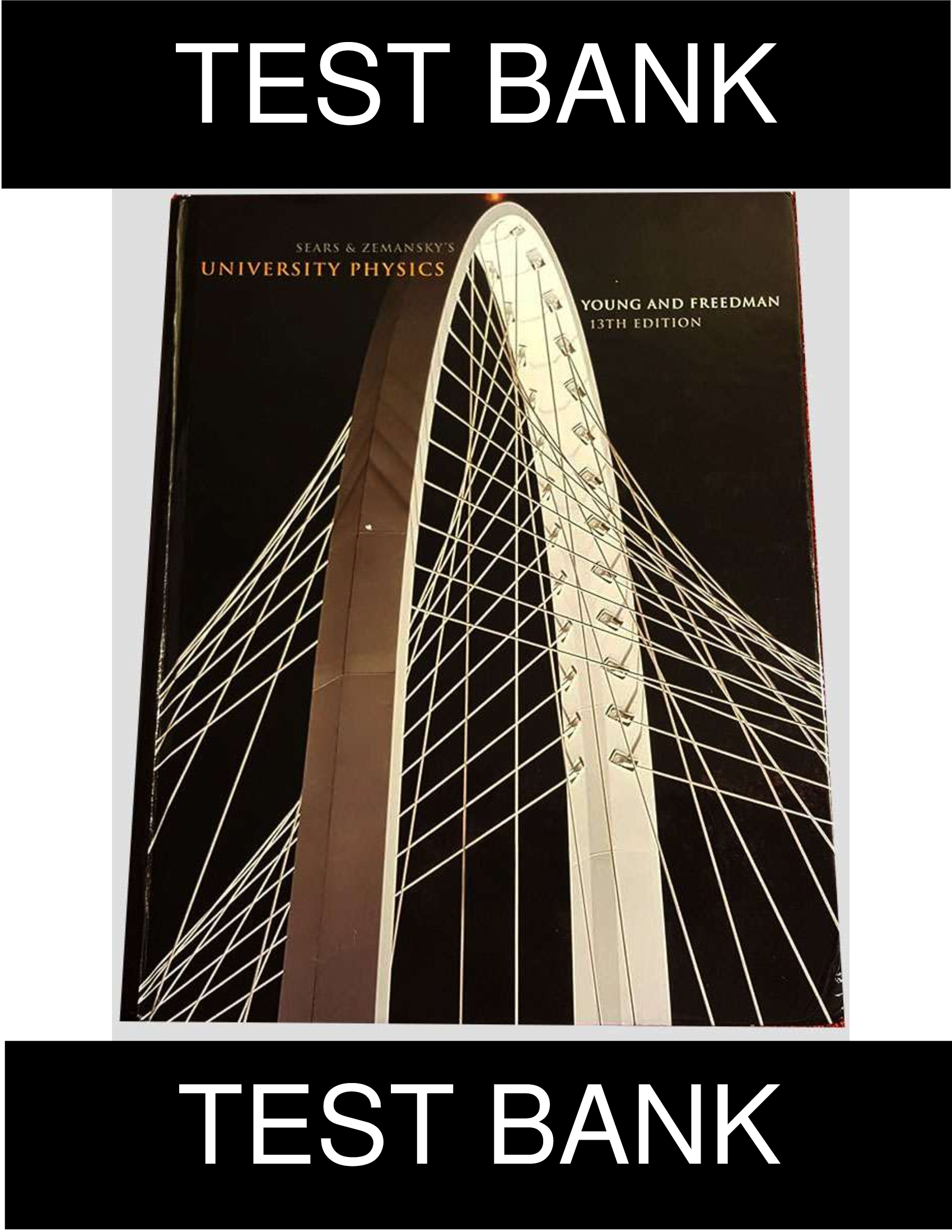 TEST BANK: University Physics with Modern Physics, 13th Edition | ALL CHAPTERS