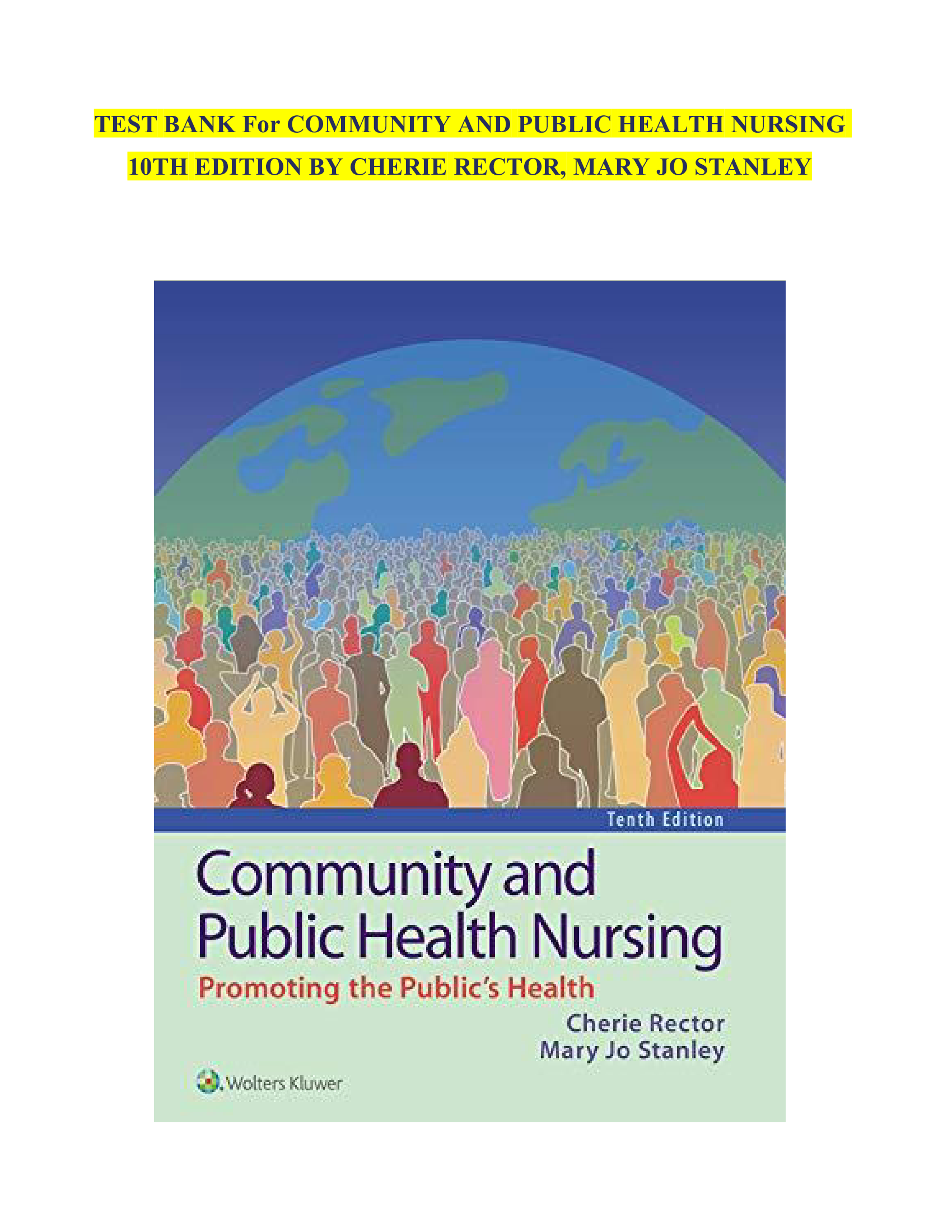 TEST BANK For COMMUNITY AND PUBLIC HEALTH NURSING 10TH EDITION BY CHERIE RECTOR, MARY JO STANLEY