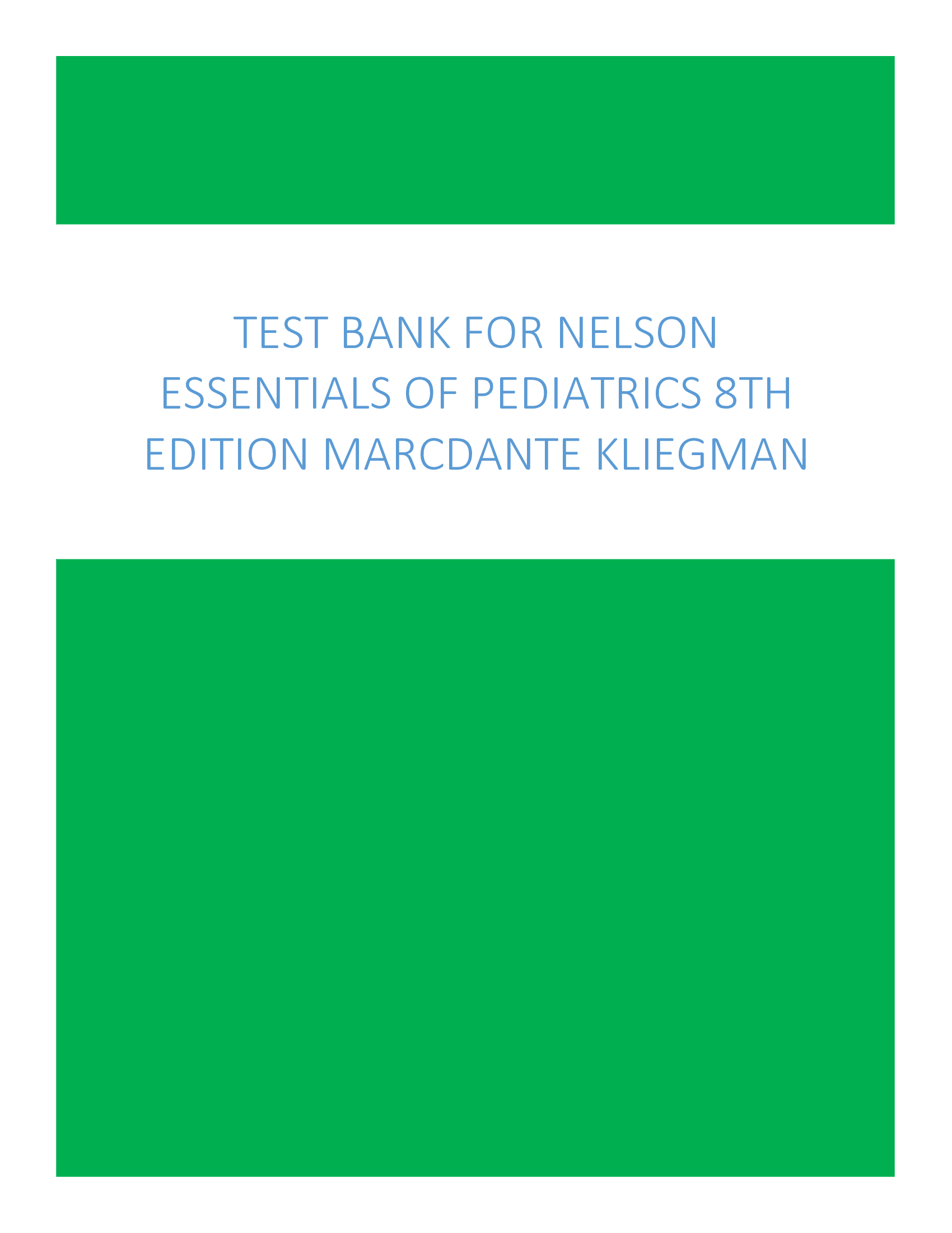 Test Bank For Nelson's Essentials of Pediatrics 8th Edition Marcdante Kliegman