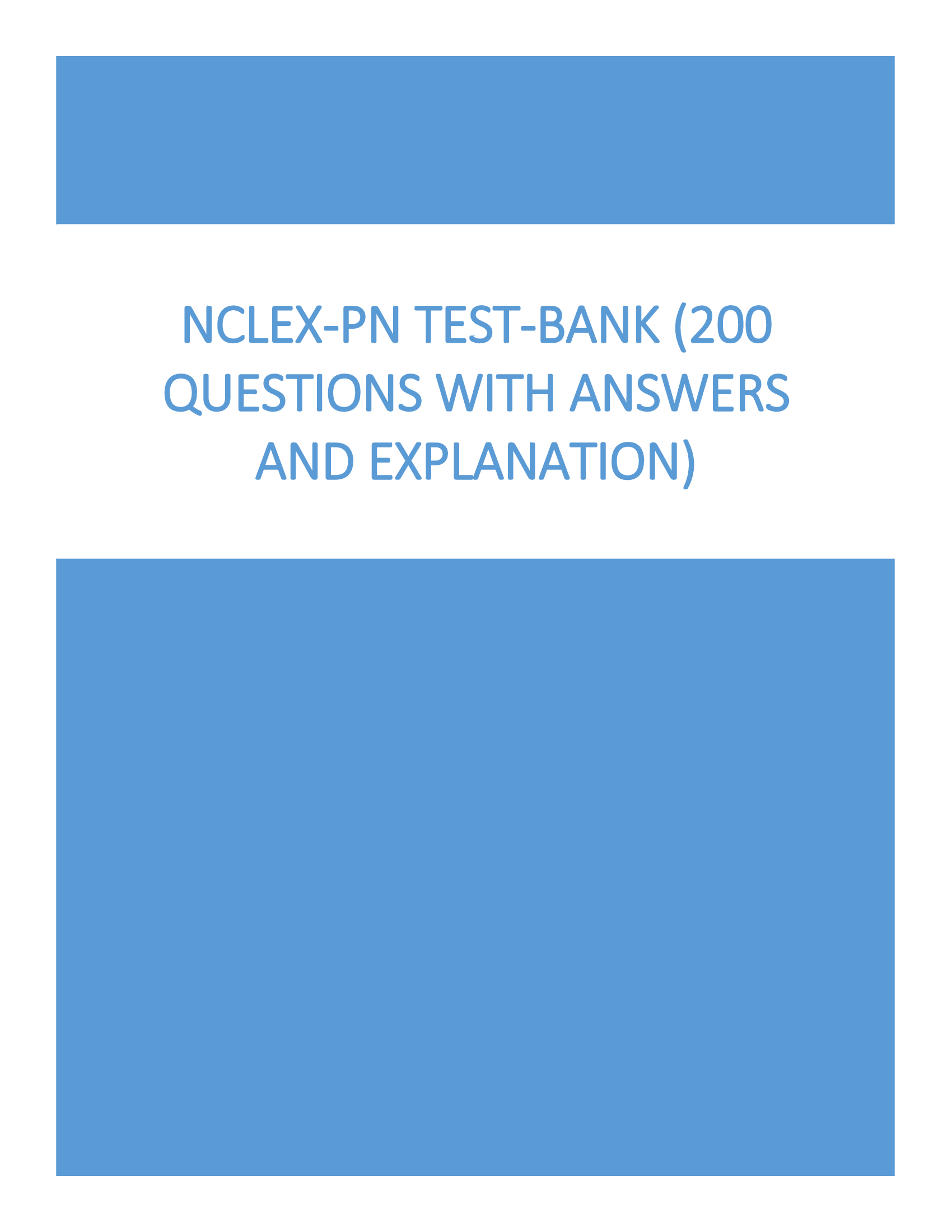 New NCLEX-PN Test-Bank (200 Questions with Answers and Explanation)